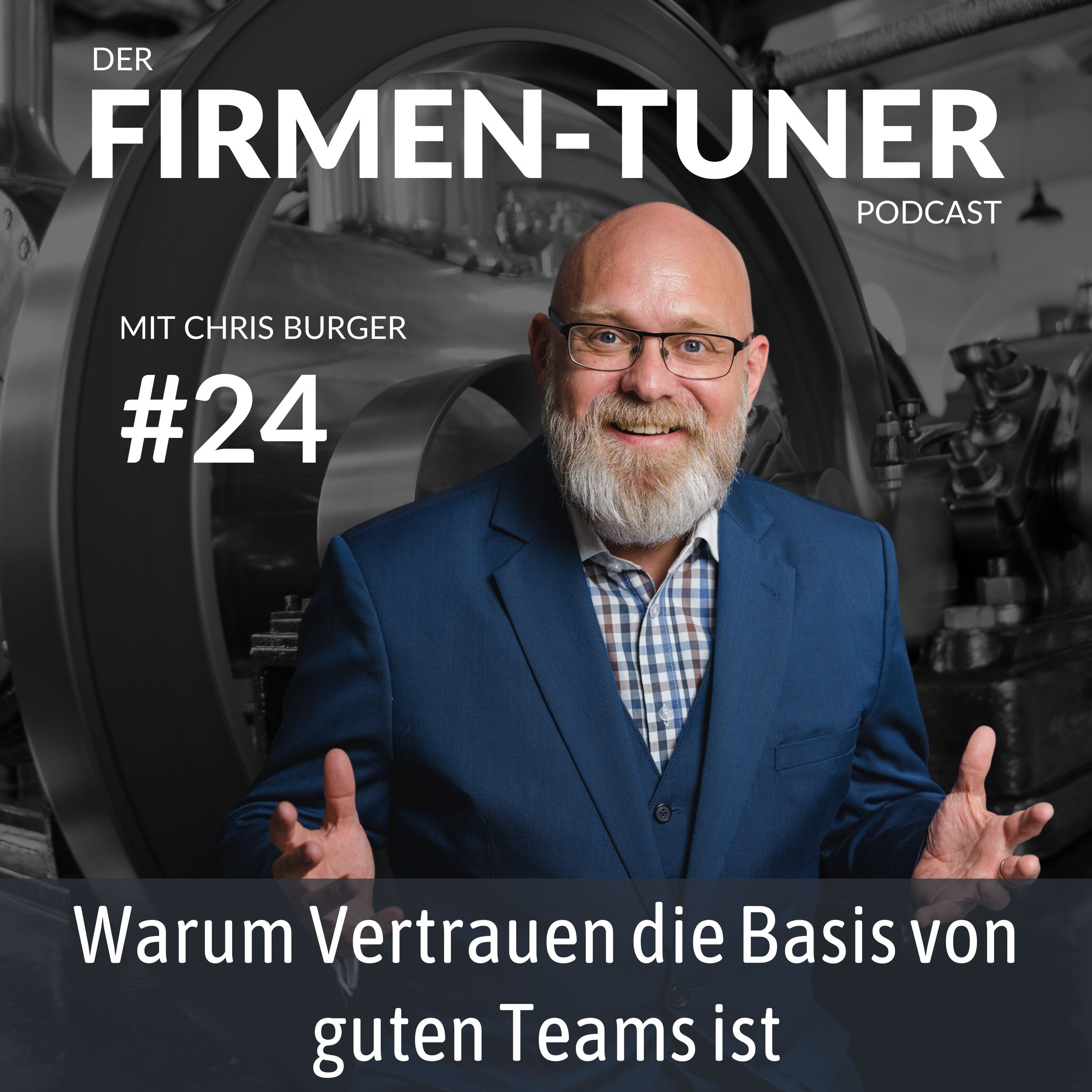 Folge #24: Warum Vertrauen die Basis von guten Teams ist