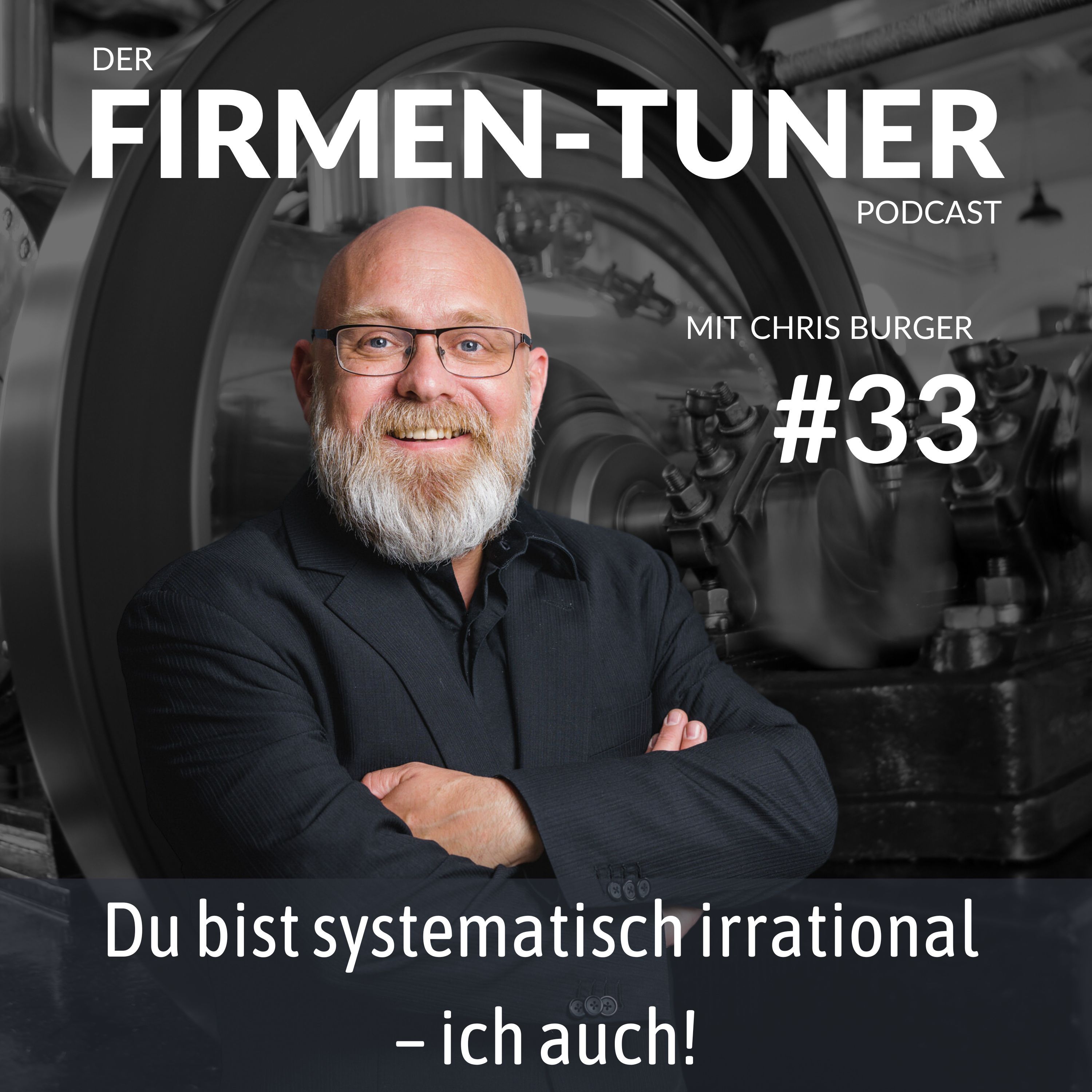 Folge #33: Du bist systematisch irrational - ich auch!