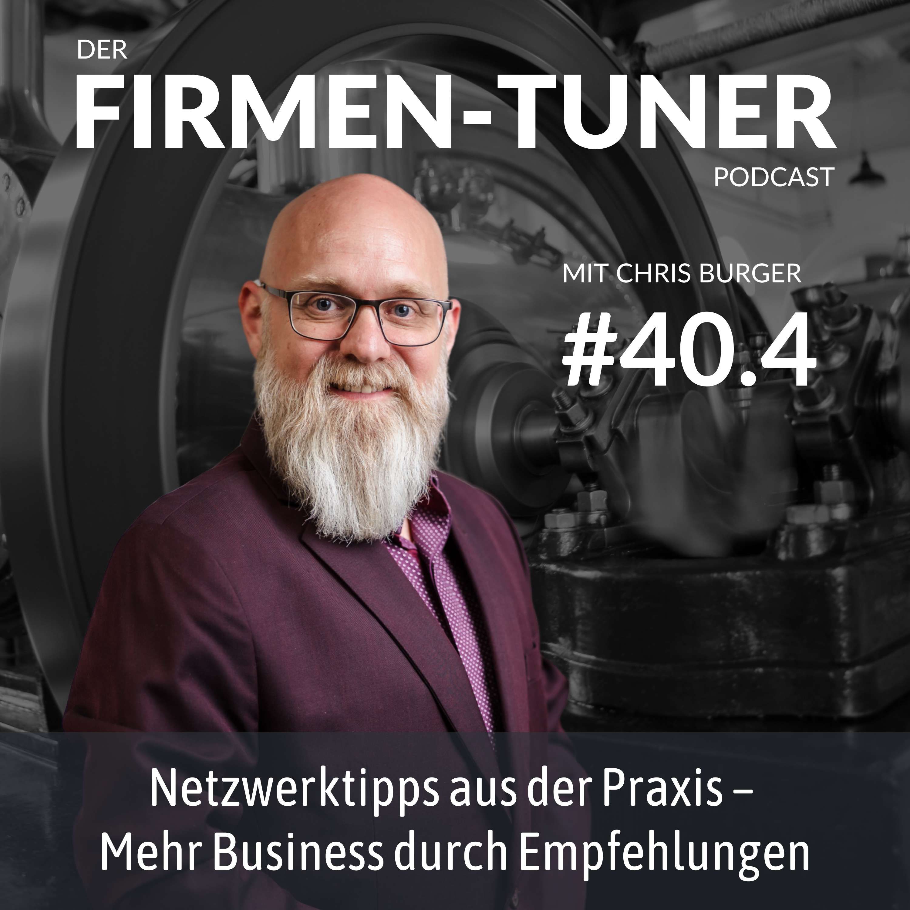 Folge #40.4 - Netzwerktipps aus der Praxis - Mehr Business durch Empfehlungen