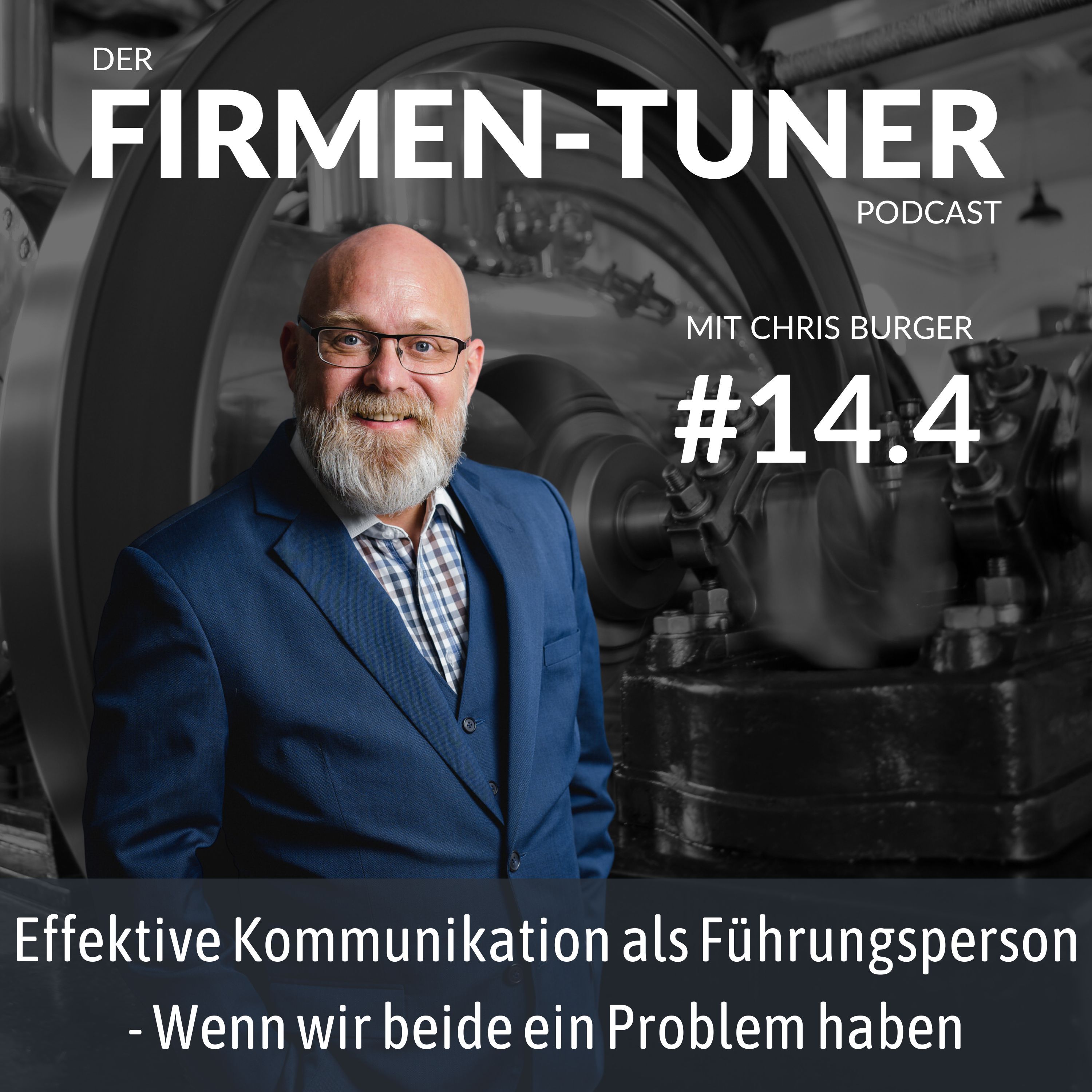 Folge #14.4: Effektive Kommunikation als Führungsperson - Wenn wir beide ein Problem haben