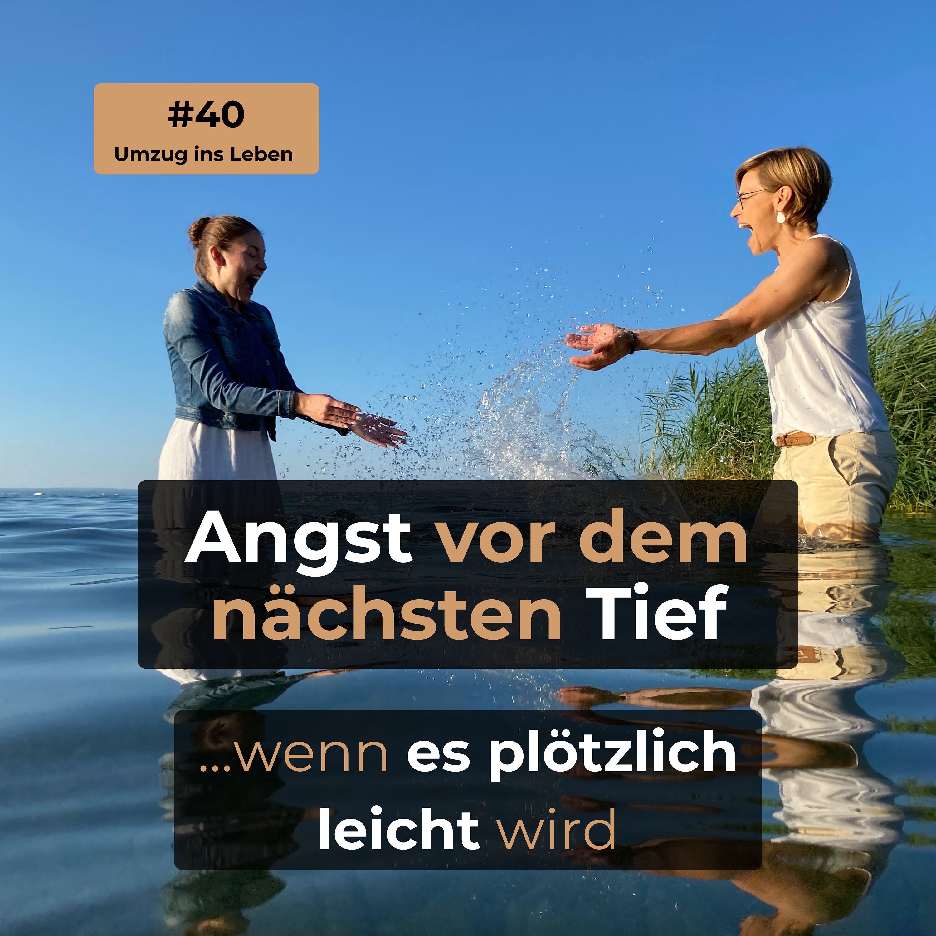 #40 Angst vor dem nächsten Tief