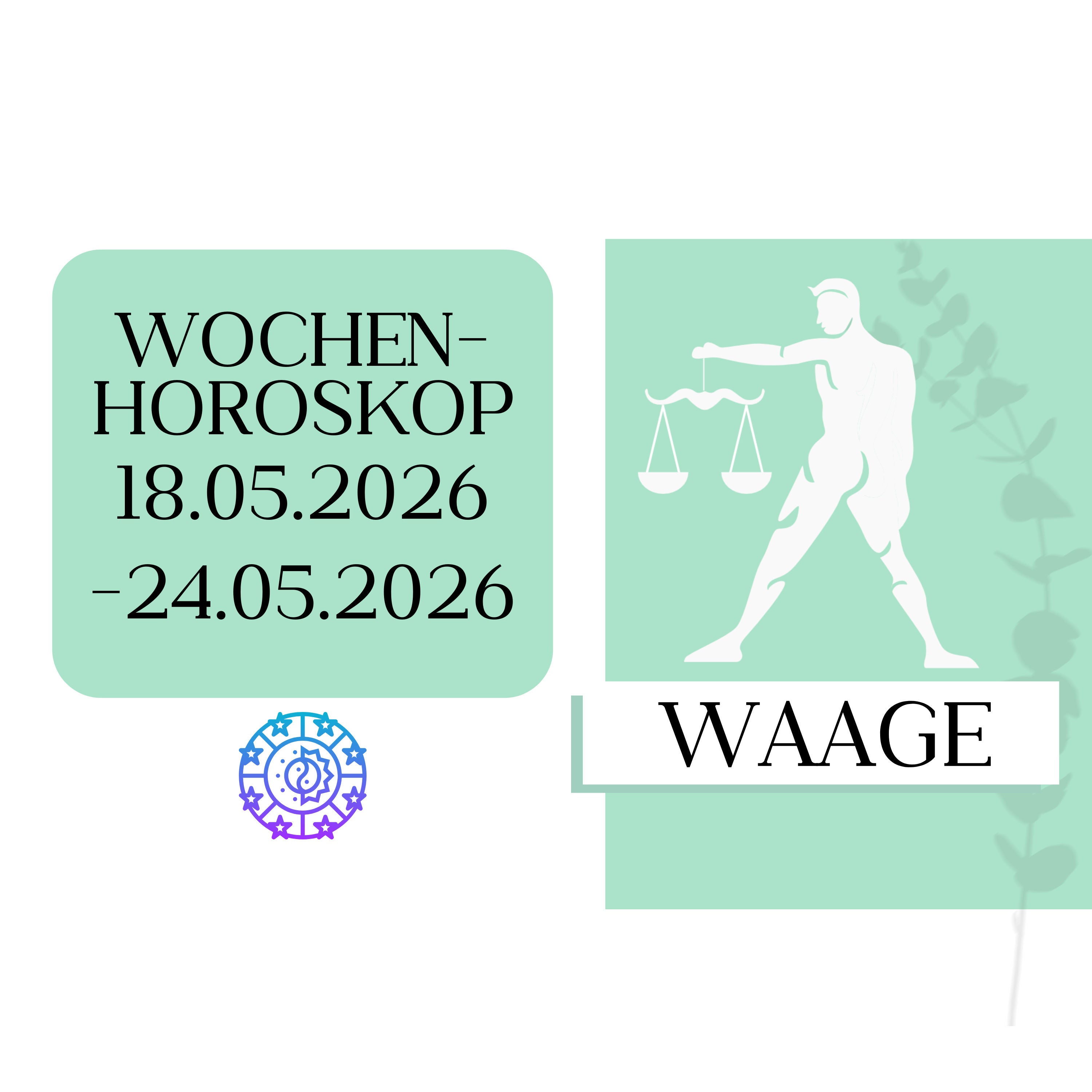 ♎ Wochenhoroskop - Waage | 18.05.-24.05.26 | KW 21/2026