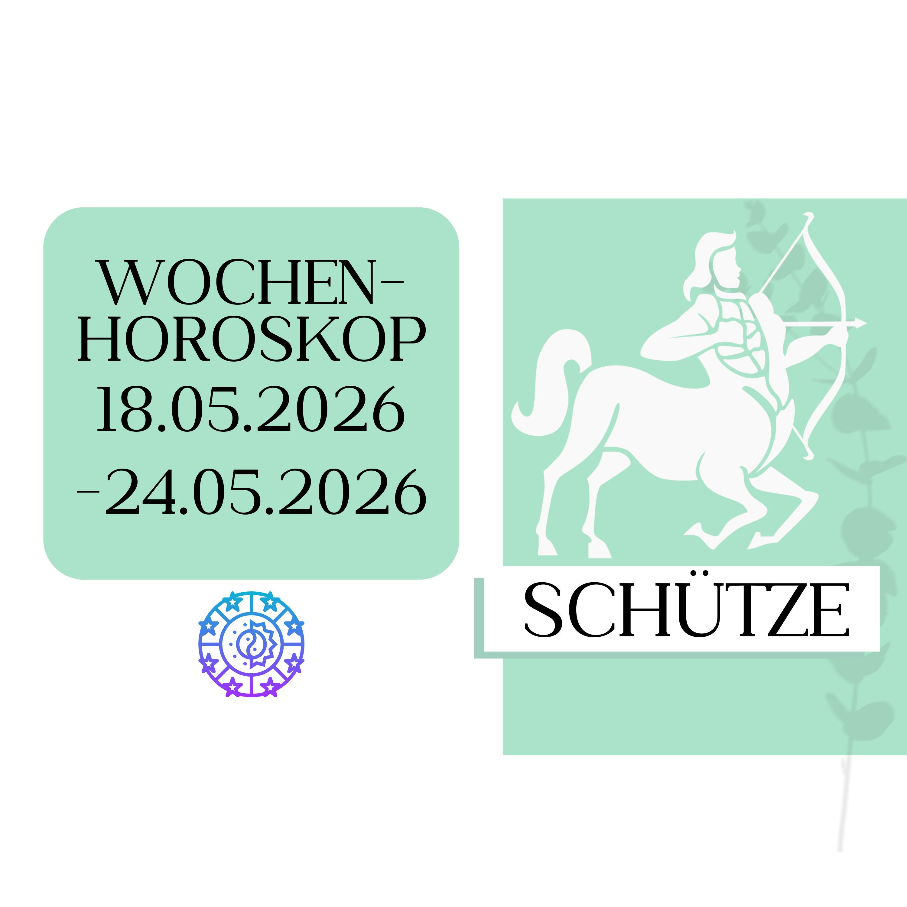 ♐ Wochenhoroskop - Schütze | 18.05.-24.05.26 | KW 21/2026