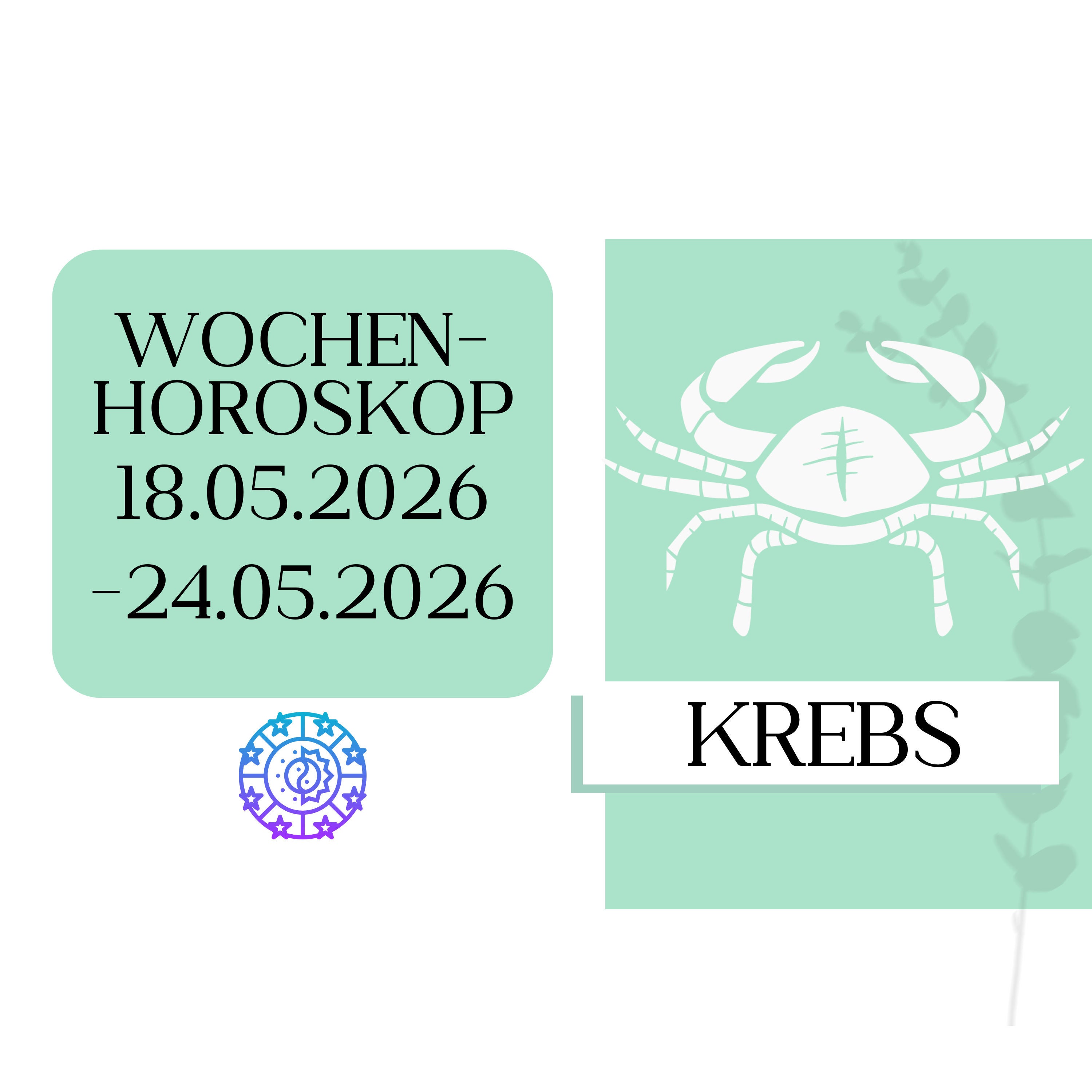♋ Wochenhoroskop - Krebs | 18.05.-24.05.26 | KW 21/2026