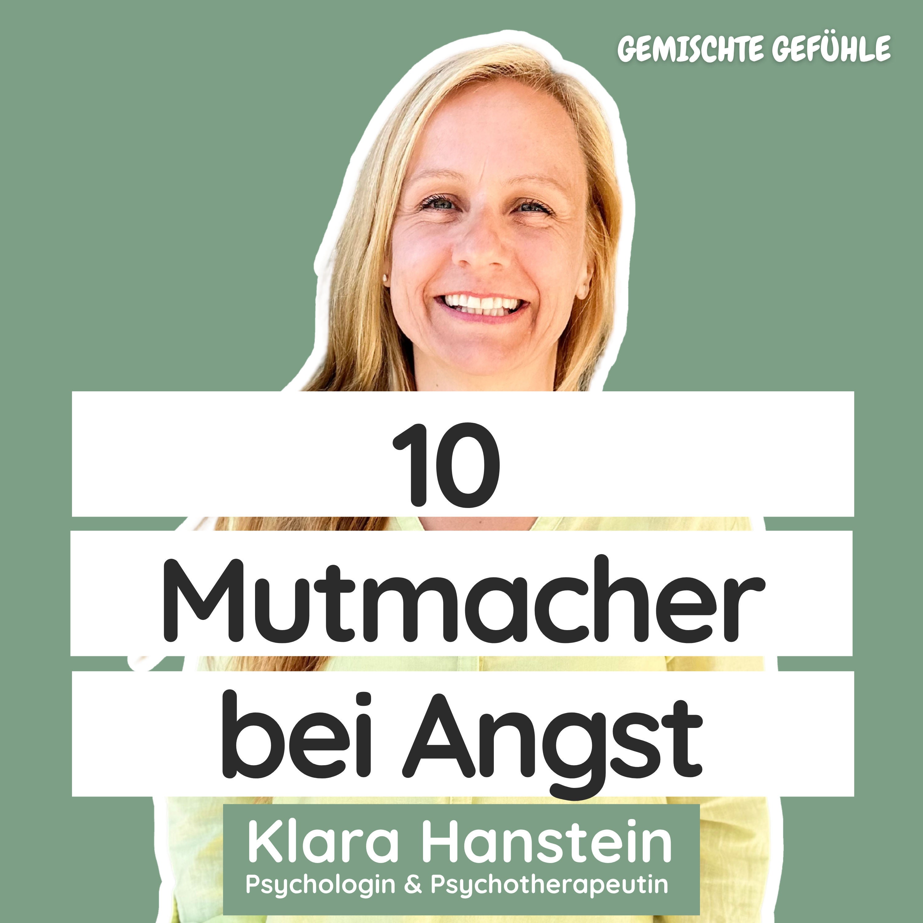 #46 Was ich mir heute sagen würde, wenn die Angst wiederkommt – 10 Mutmacher für innere Ruhe