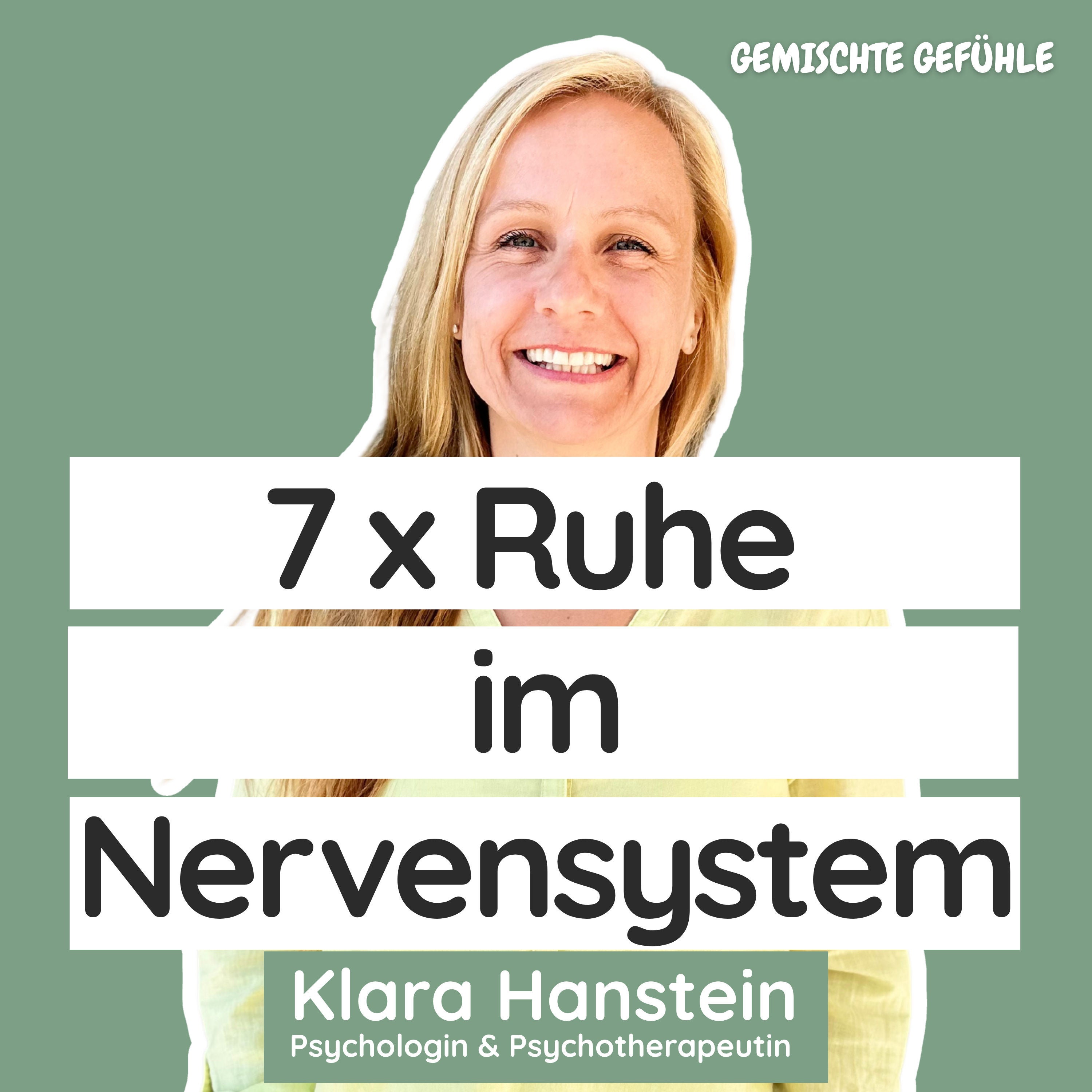 #74 7 Sätze, die Dein Nervensystem beruhigen