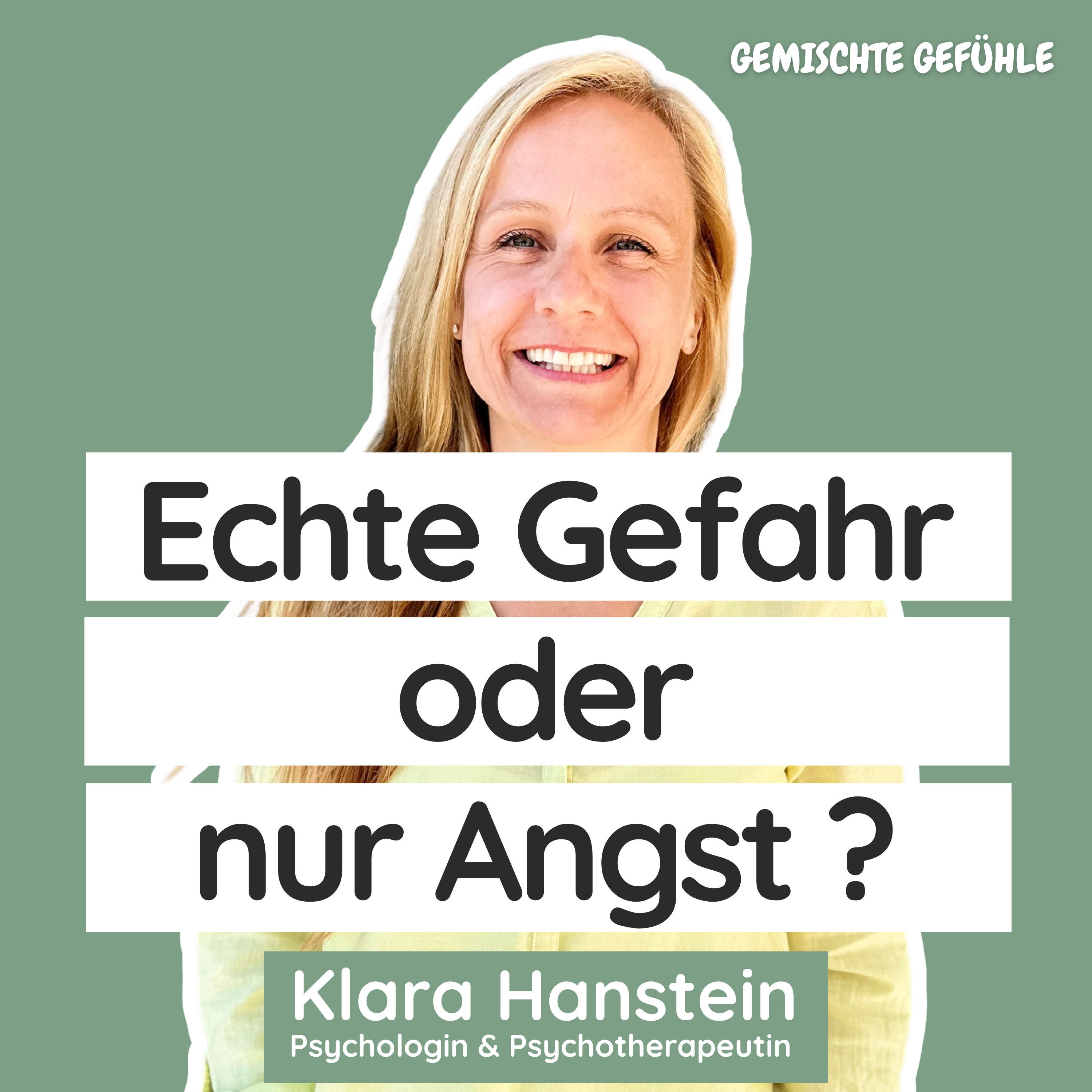 #47 Echte Gefahr oder nur Angst? So erkennst Du den Unterschied