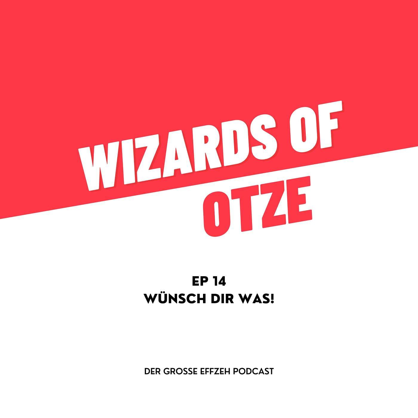 EP 14 | Wünsch dir was!