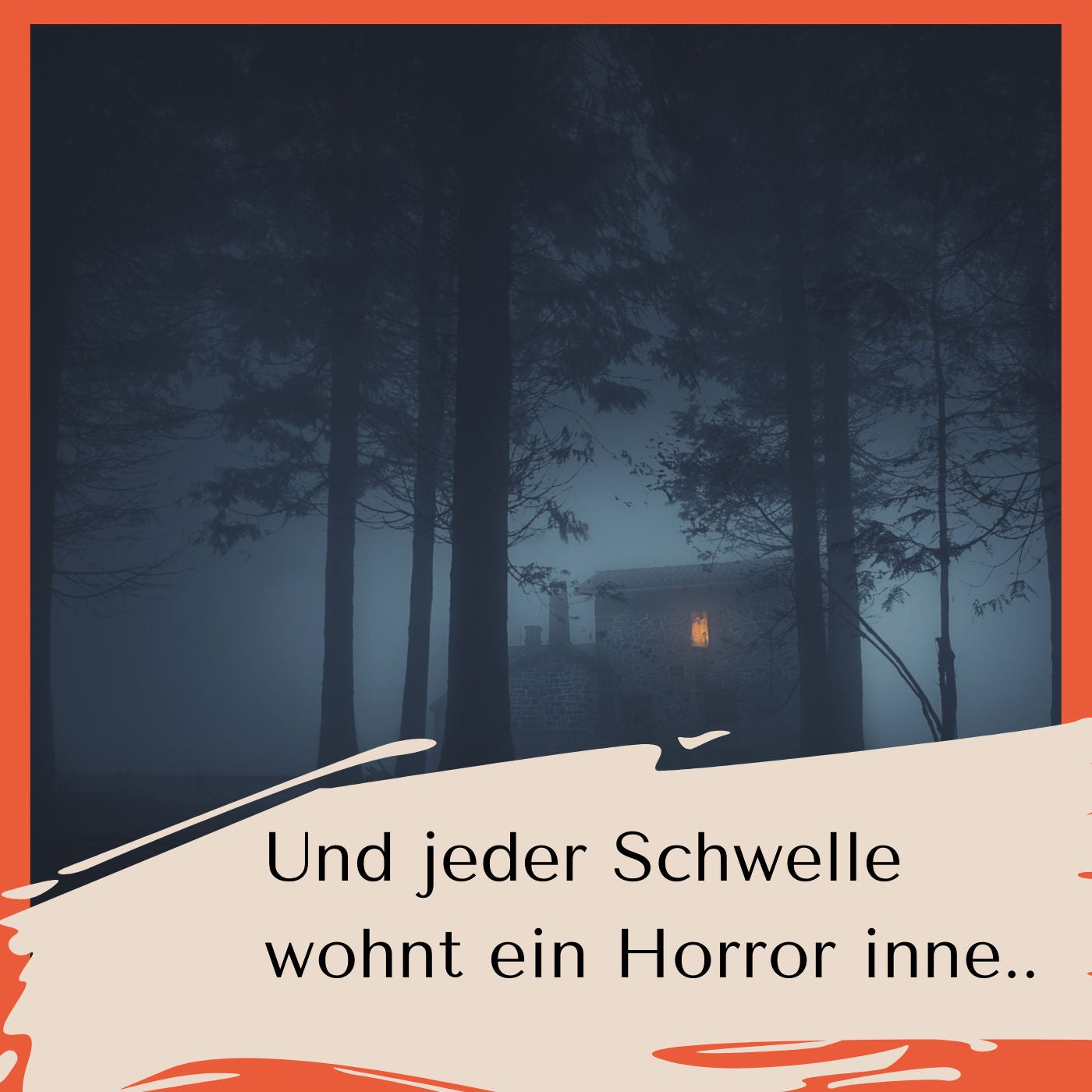 Und jeder Schwelle wohnt ein Horror inne...