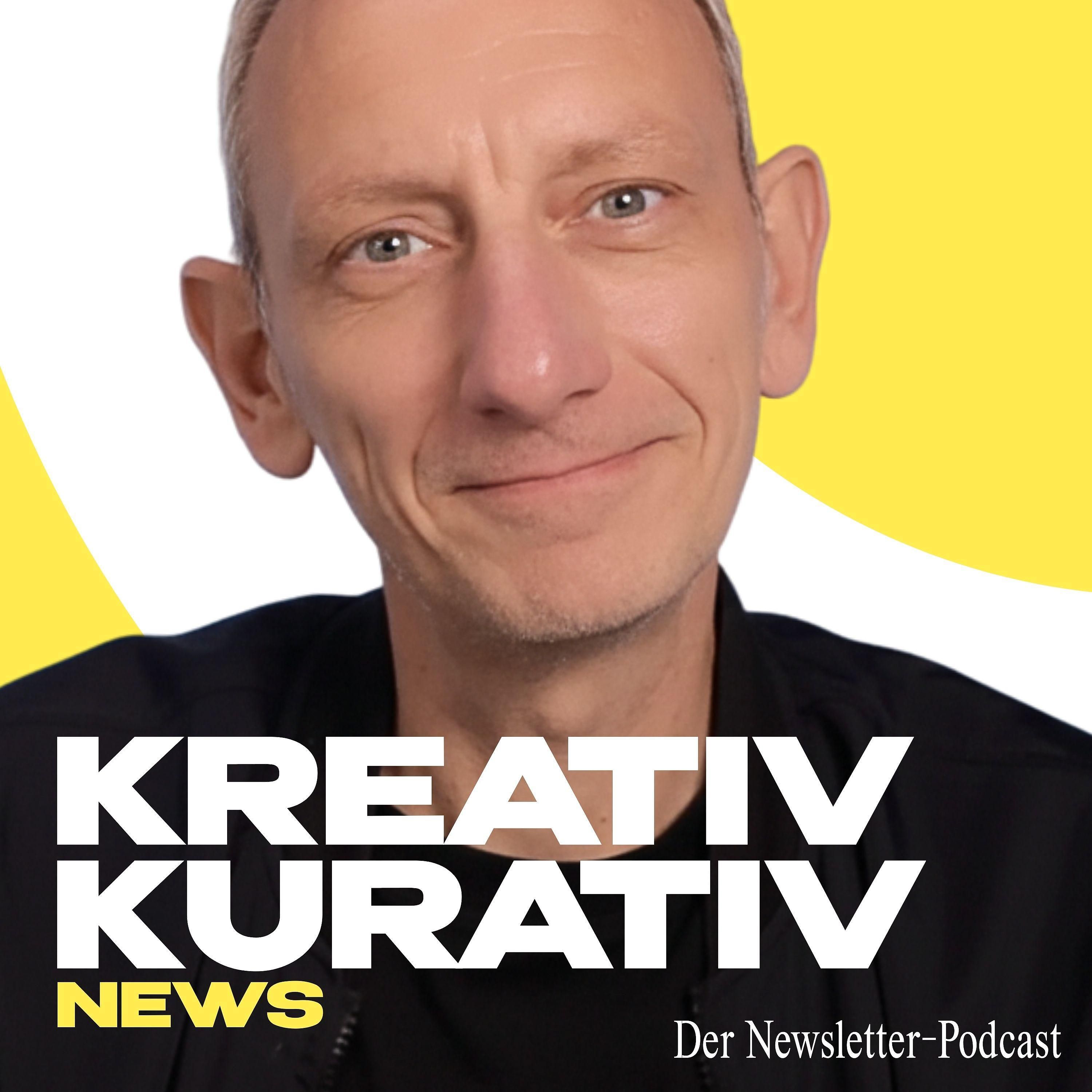 Worum geht es demnächst in den KREATIV KURATIV NEWS?