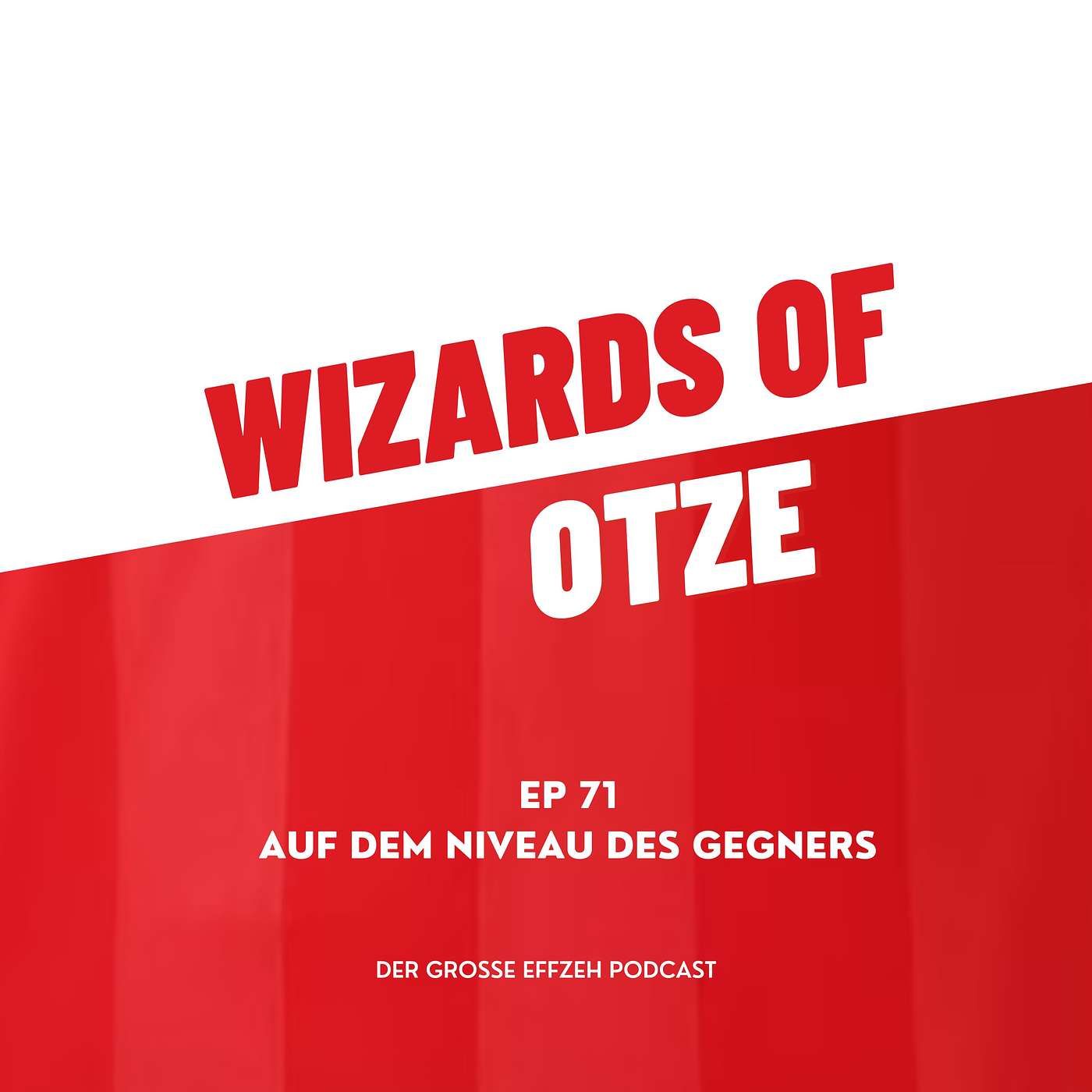 EP 71 | Auf dem Niveau des Gegners