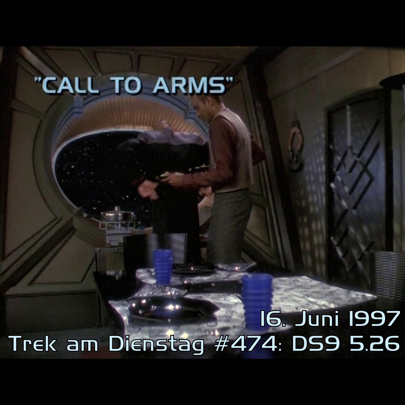 #474: Call to Arms (DS9 5.26)