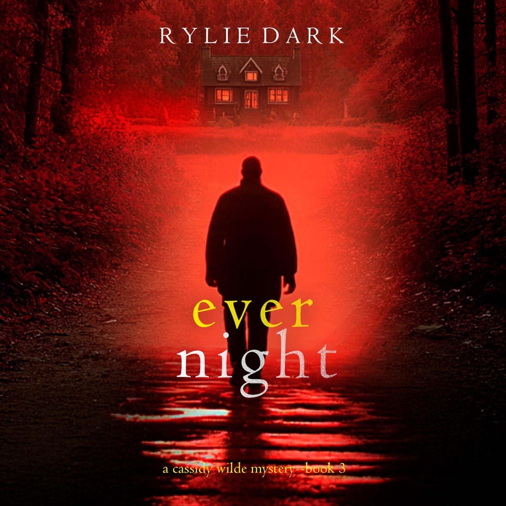 Ever Night (A Cassidy Wilde FBI Suspense Thriller—Book Three)