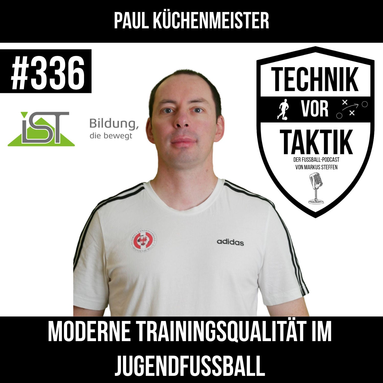#336 Moderne Trainingsqualität im Jugendfußball – mit Paul Küchenmeister