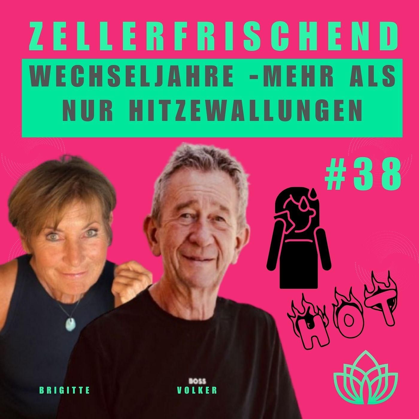 Zellerfrischend - Wechseljahre. Mehr als nur Hitzewallungen. Kein Randthema. #38
