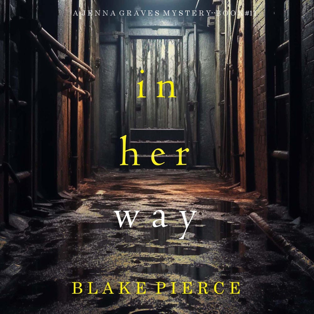 In Her Way (A Jenna Graves Suspense Thriller—Book 11)
