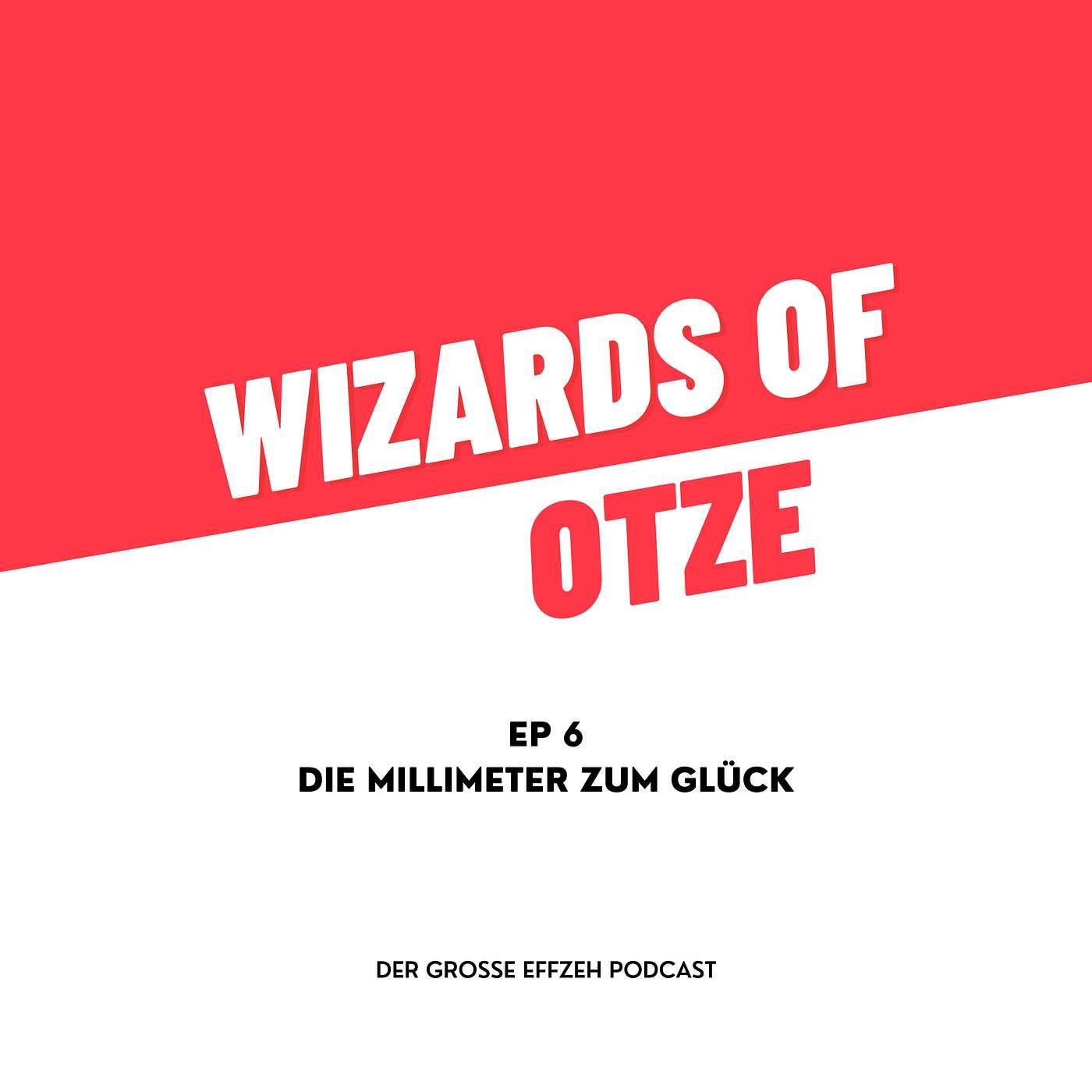 EP 6 | Die Millimeter zum Glück