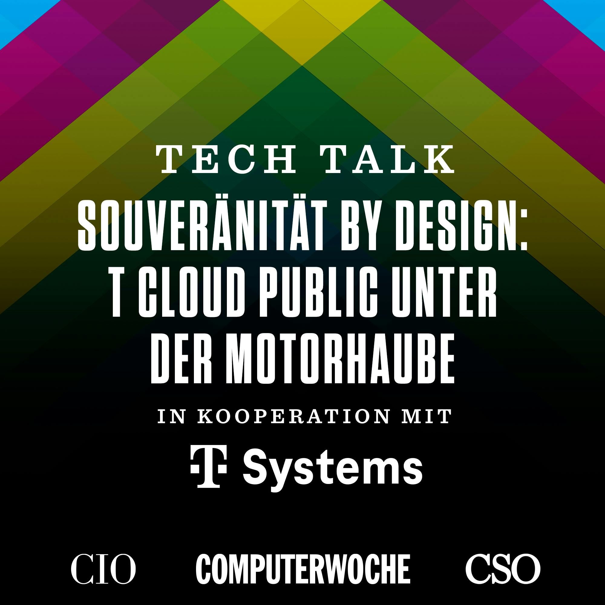 Anzeige | Studie: SOUVERÄNITÄT BY DESIGN – T CLOUD PUBLIC UNTER DER MOTORHAUBE – mit Thomas Weber und Sven Hansel