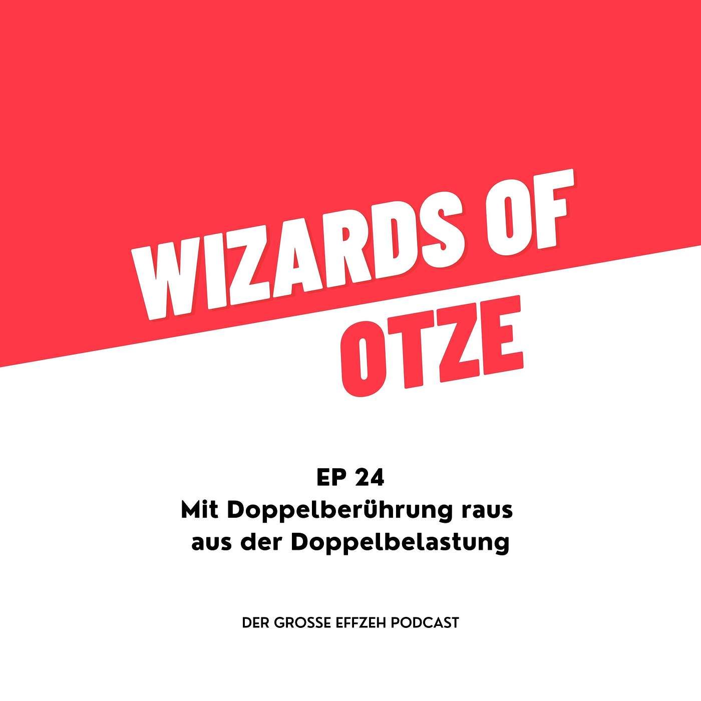 EP 24 | Mit Doppelberührung raus aus der Doppelbelastung