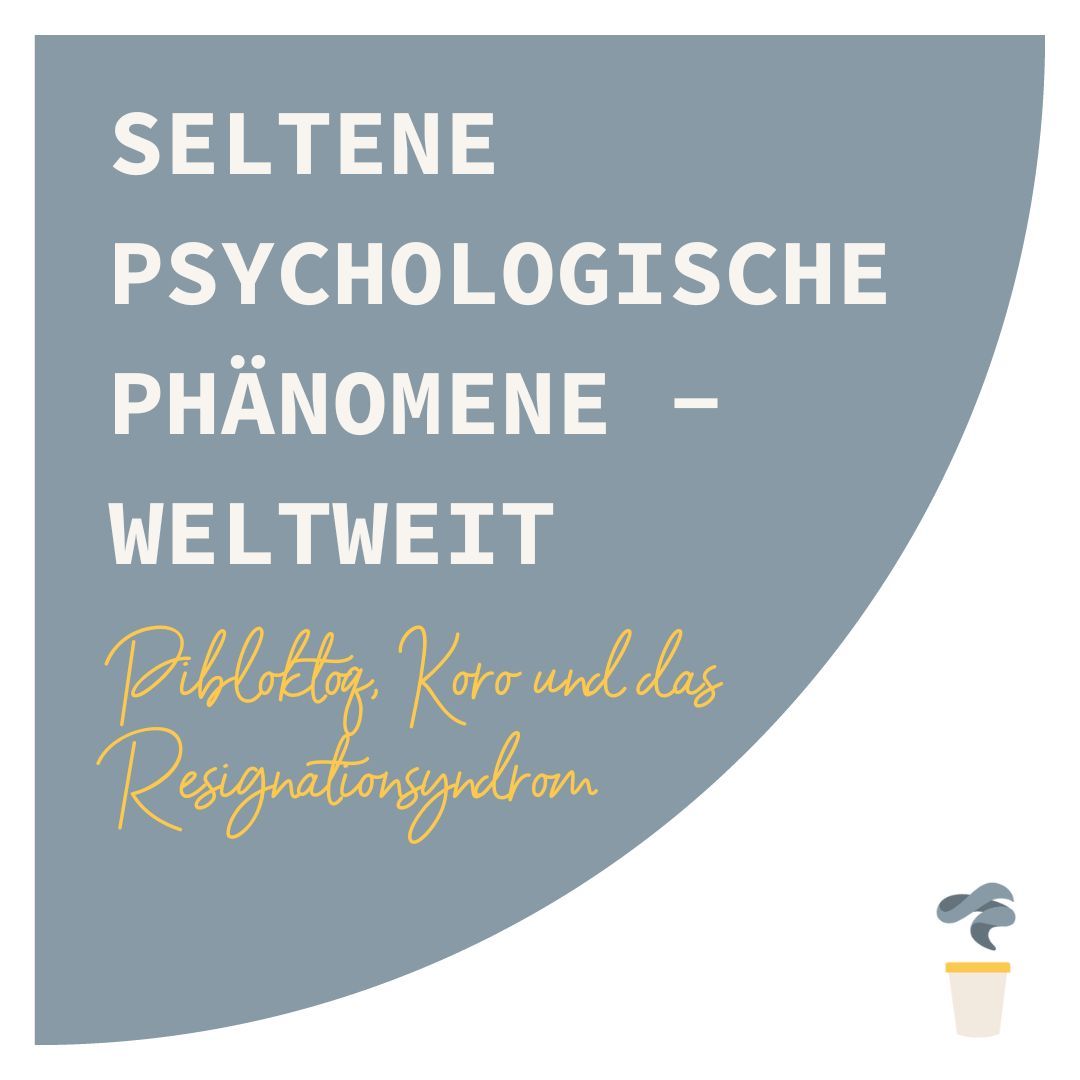 Seltene psychologische Phänomene - weltweit