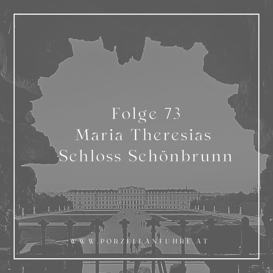 POFU73: Maria Theresias Schloss Schönbrunn