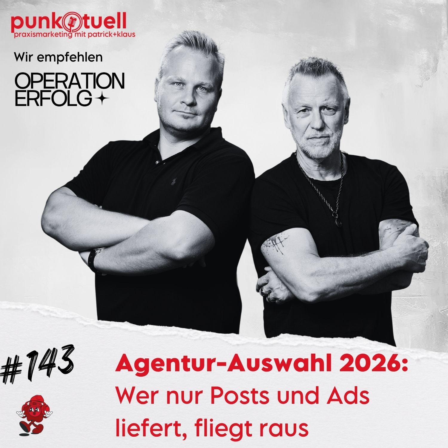 Agentur-Auswahl 2026: Wer nur Posts und Ads liefert, fliegt raus | #143