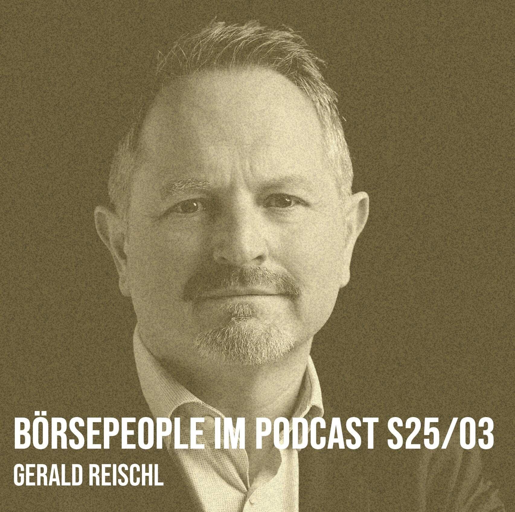 Börsepeople im Podcast S25/03: Gerald Reischl