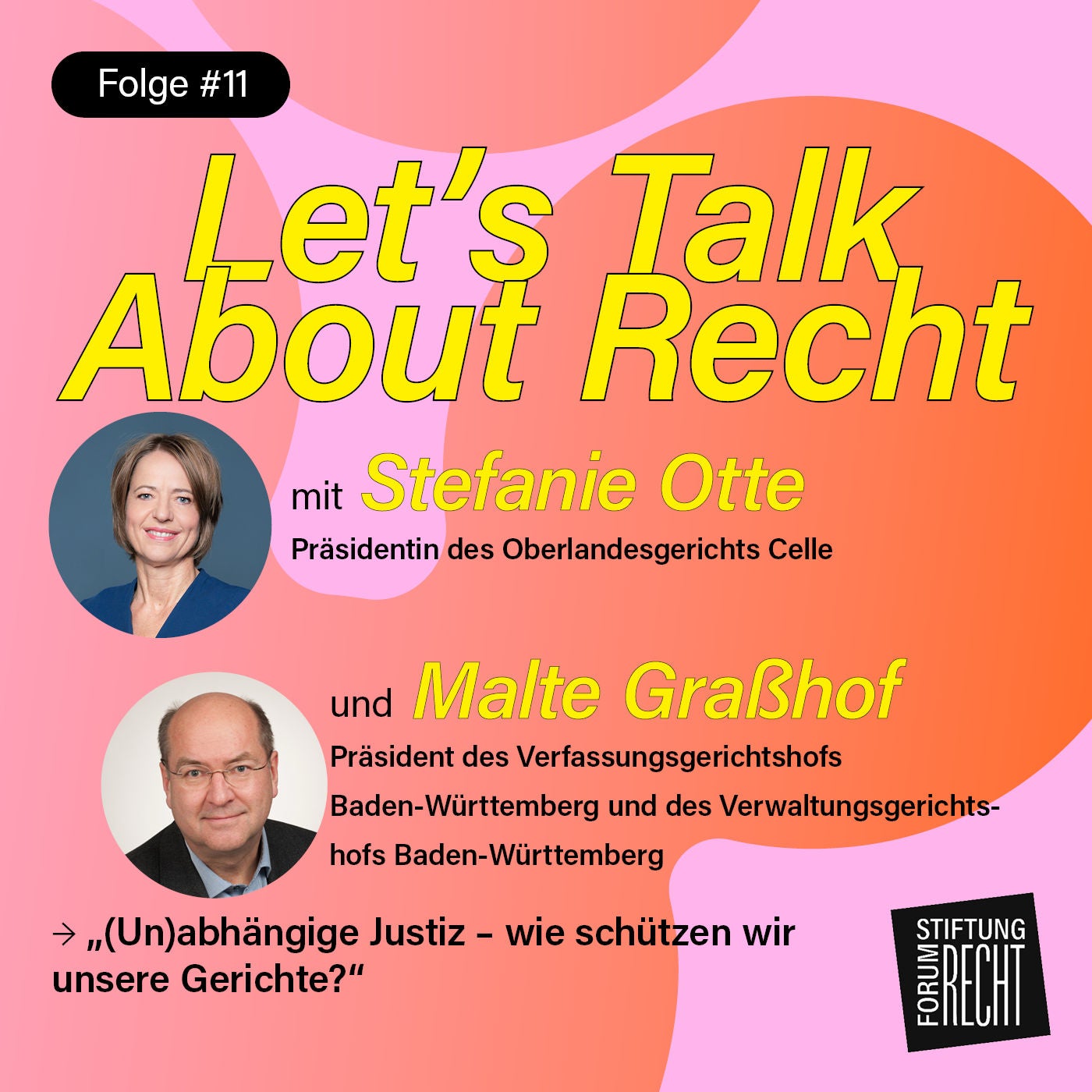 (Un)abhängige Justiz – wie schützen wir unsere Gerichte?