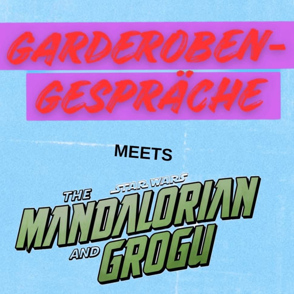 Folge 65 - Garderobengespräche meets The Mandalorian and Grogu Cast