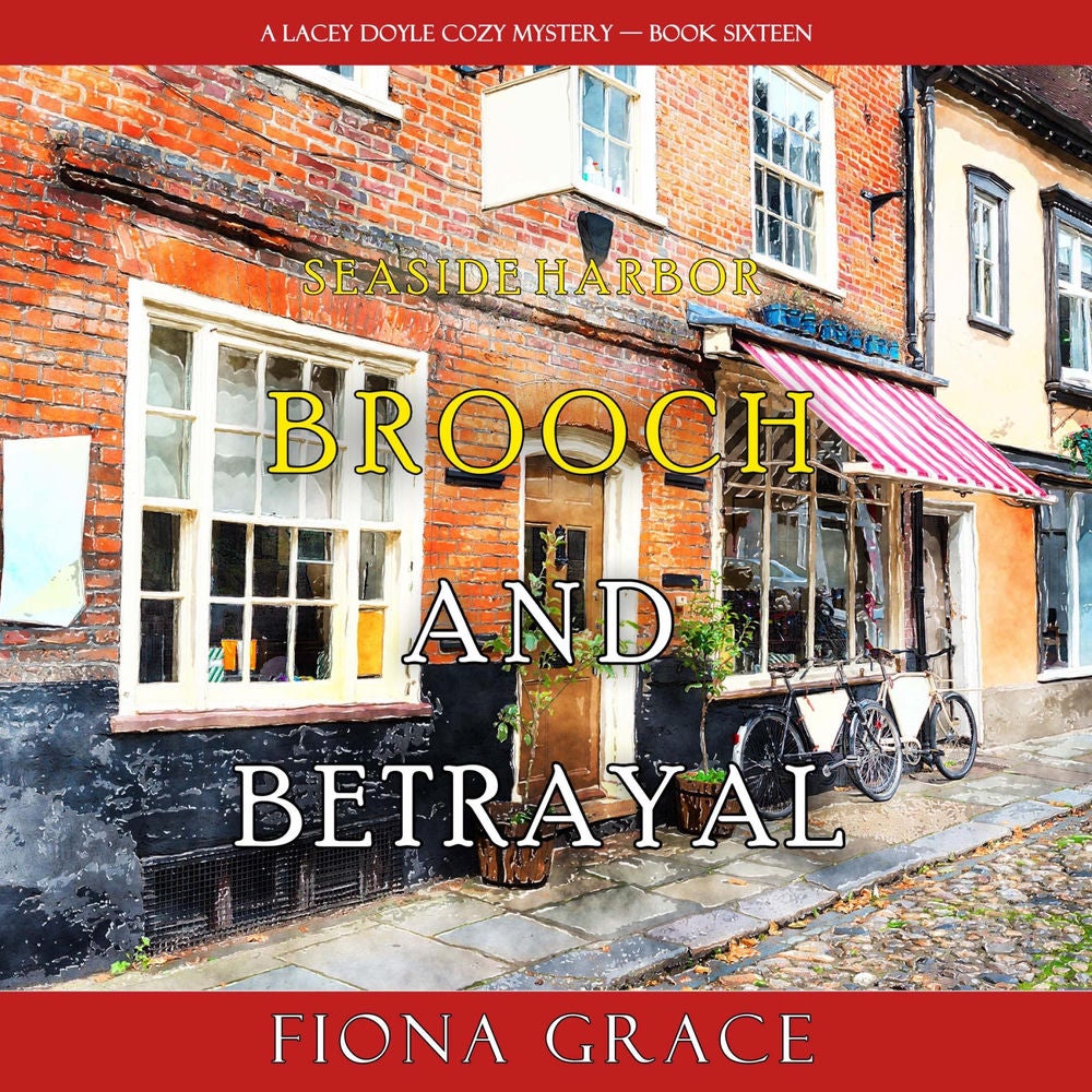 Brooch and Betrayal (A Lacey Doyle Cozy Mystery—Book 16)