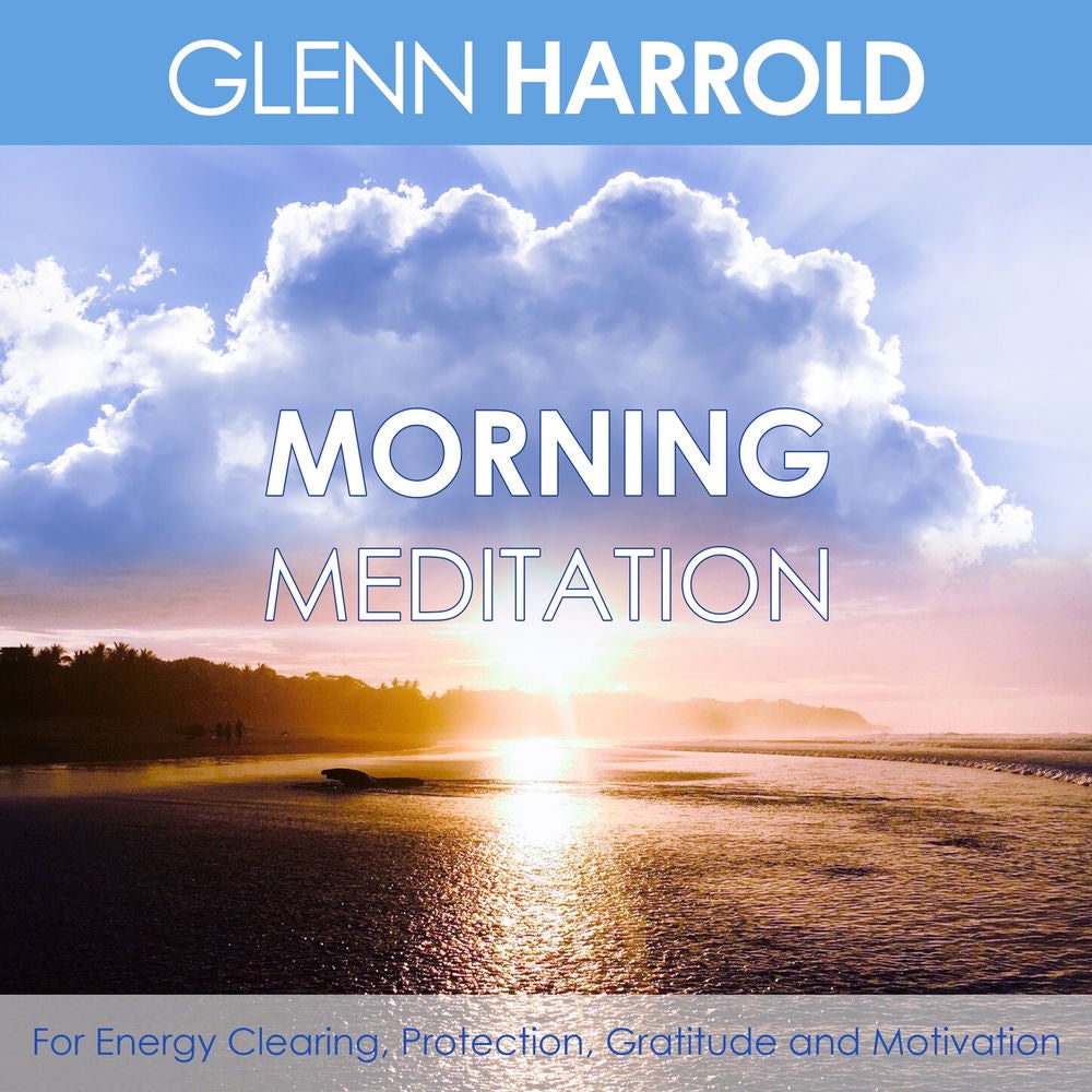Morning Meditation - For Energy Clearing, Protection, Gratitude and Motivation