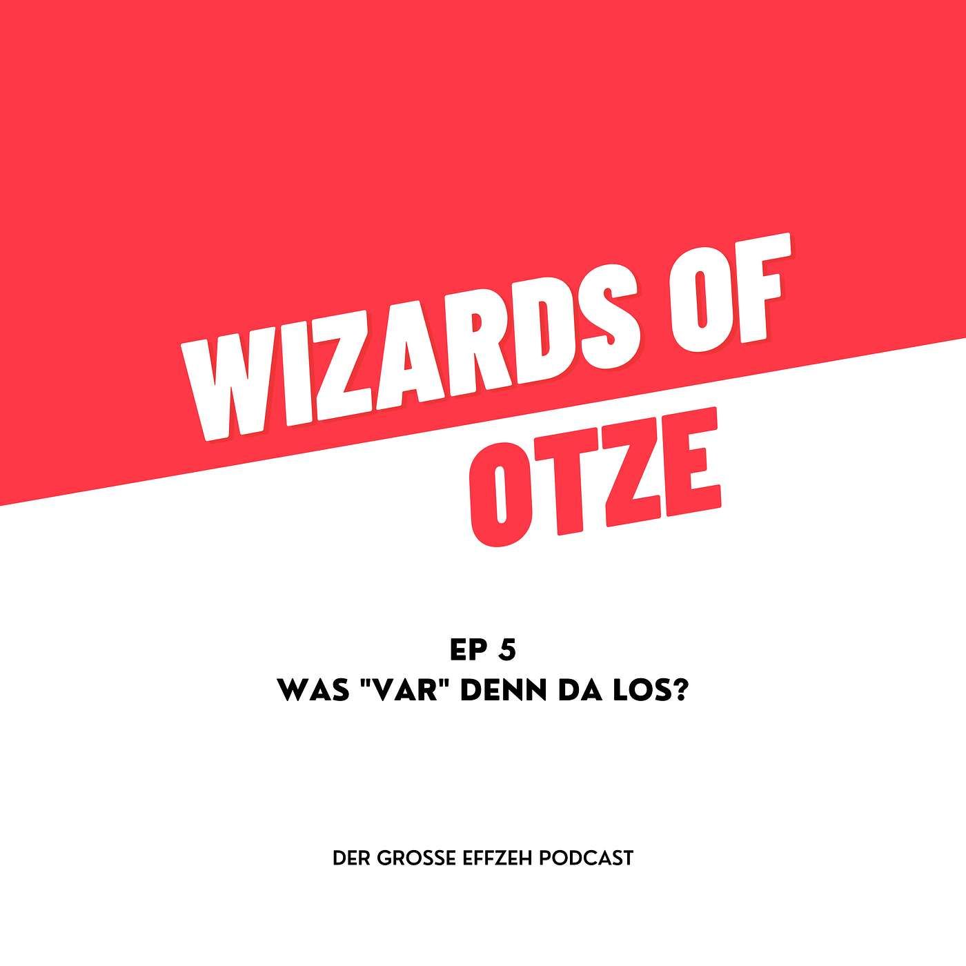 EP 5 | Was VAR denn da los?