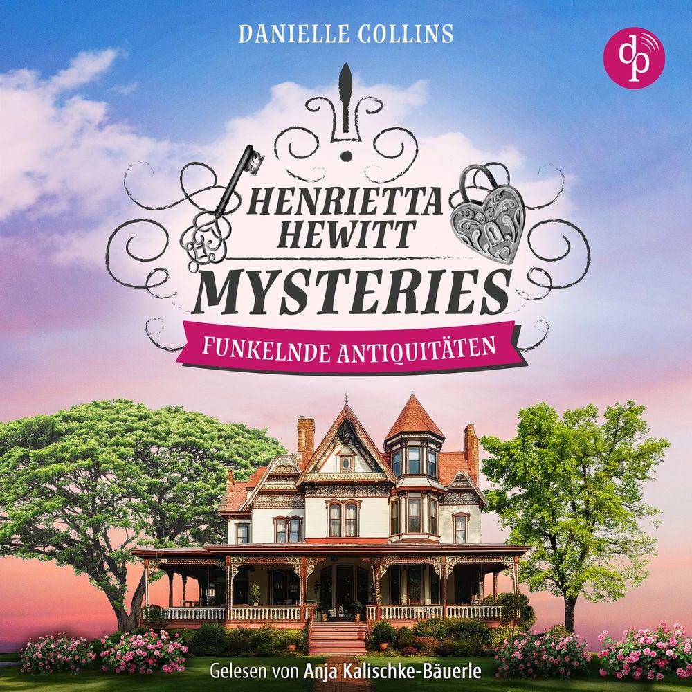 Funkelnde Antiquitäten | Ein mörderisch mysteriöser Cosy Crime mit einem aufregenden Mordfall - Henrietta Hewitt Mysteries, Band 3
