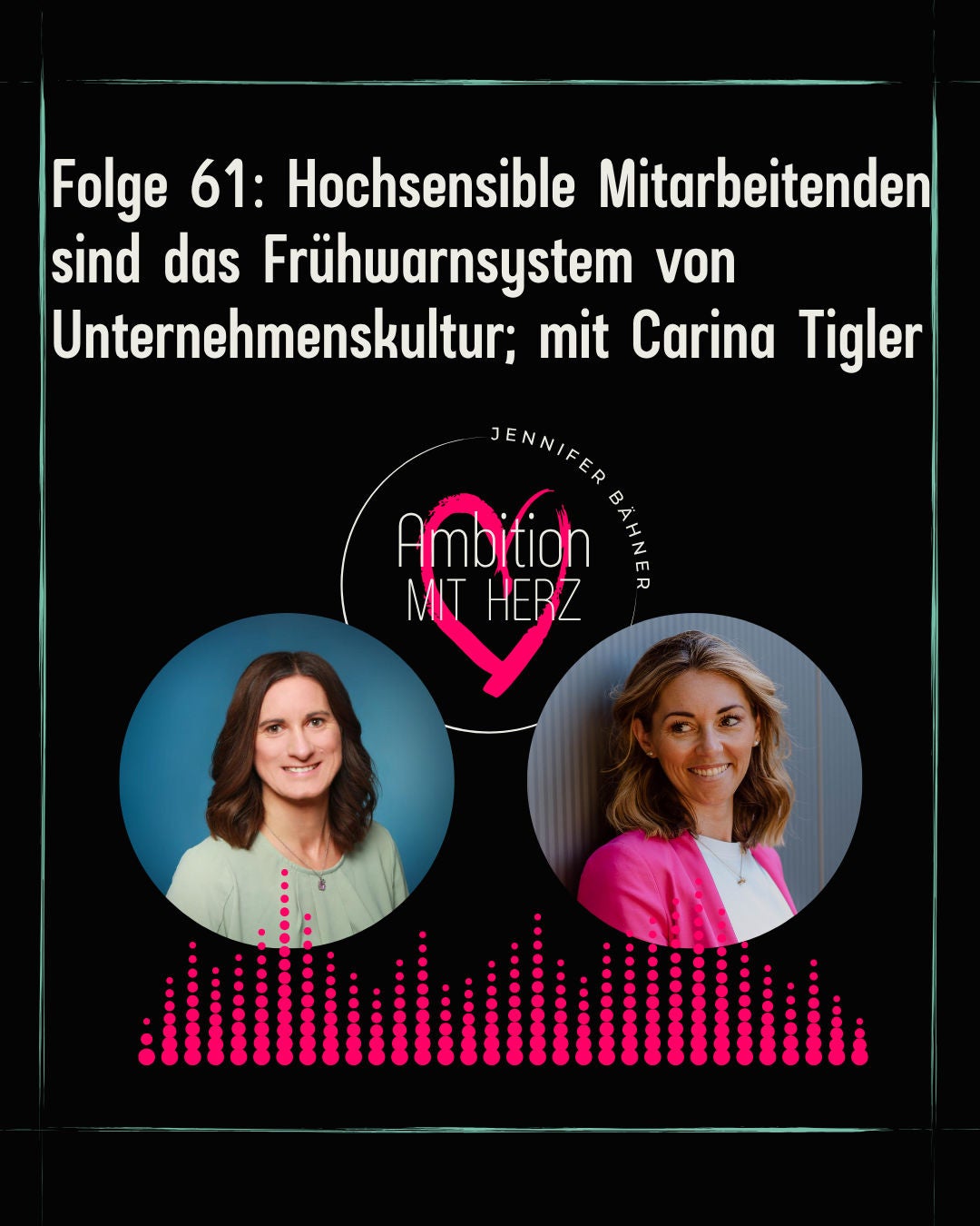 Folge 61: Hochsensible Mitarbeitenden sind das Frühwarnsystem von Unternehmenskultur