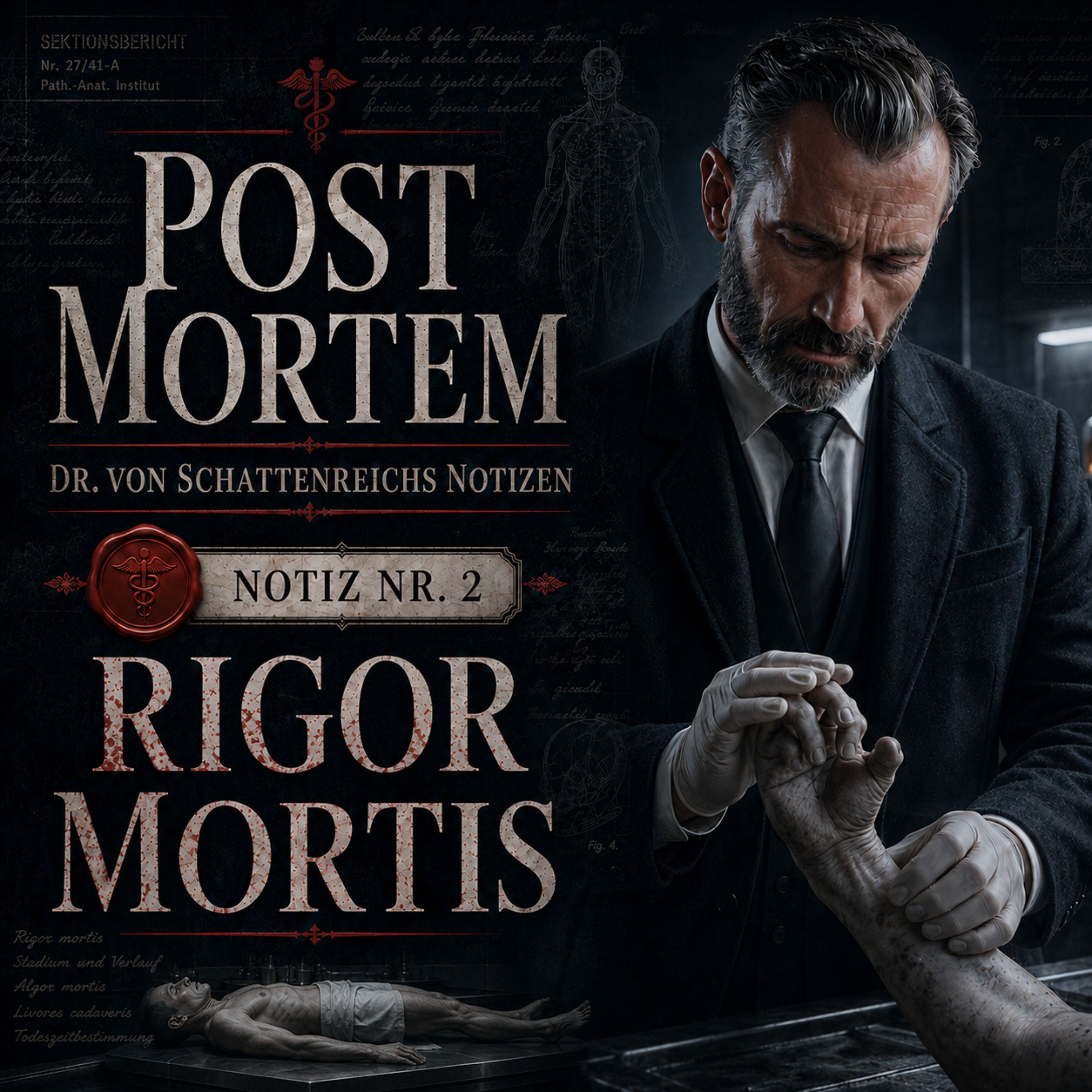 Post Mortem - Notiz #02: Totenstarre