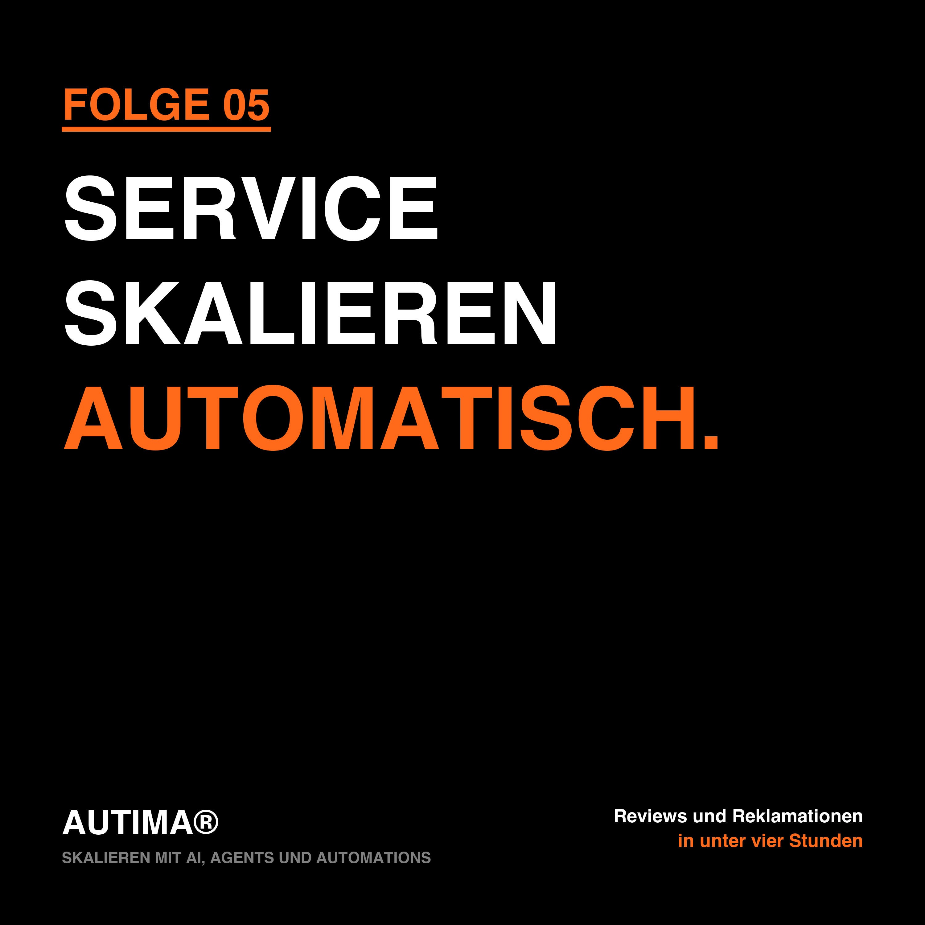 Folge 5: Skalieren mit AI, Agents und Automations: Review-Response und Reklamations-Management