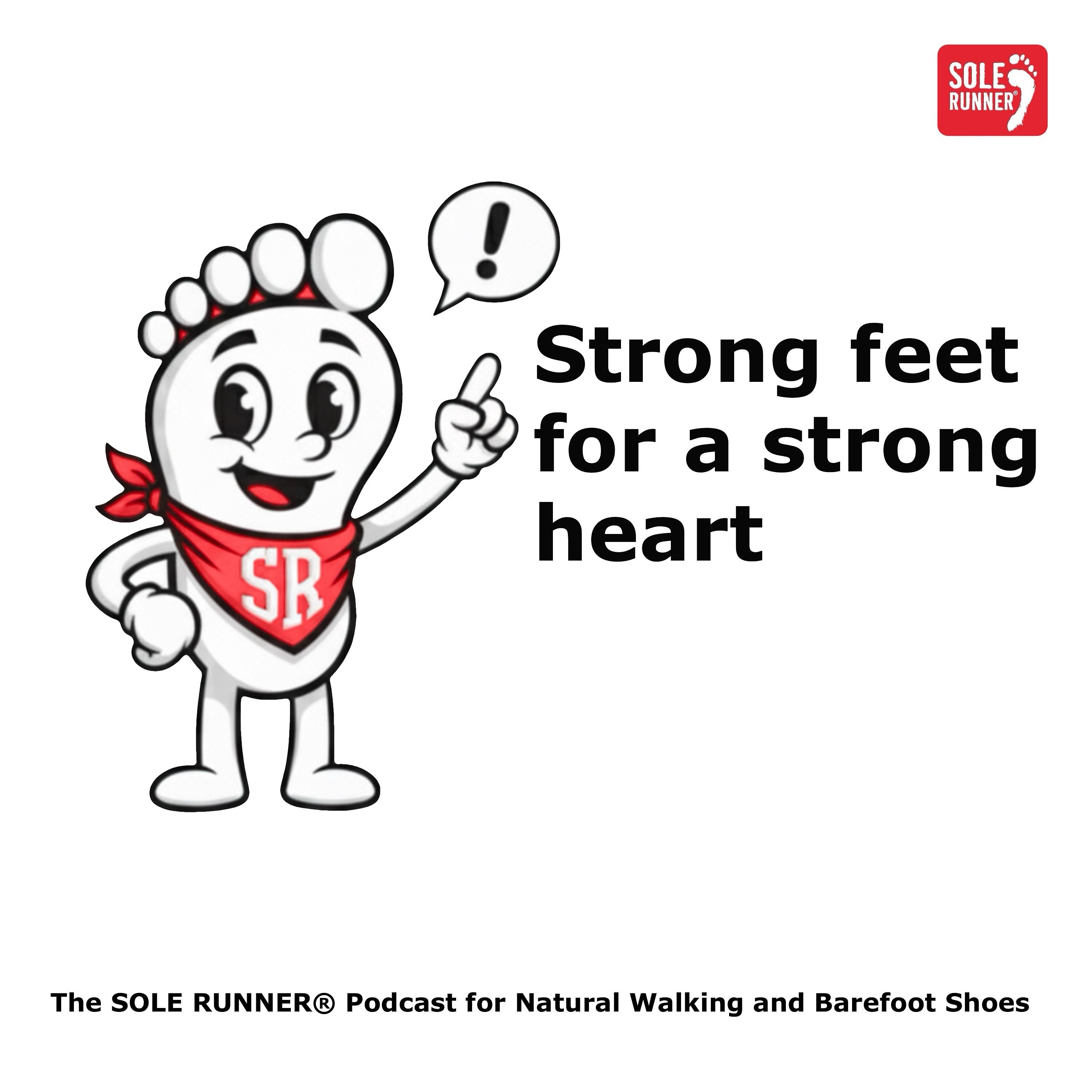 Strong feet for a strong heart