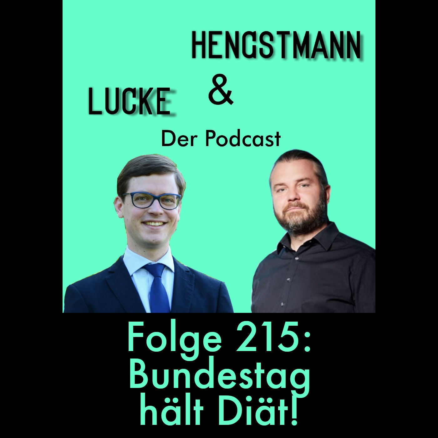 Lucke & Hengstmann, Folge 215: Bundestag hält Diät! (21. Mai 2026)