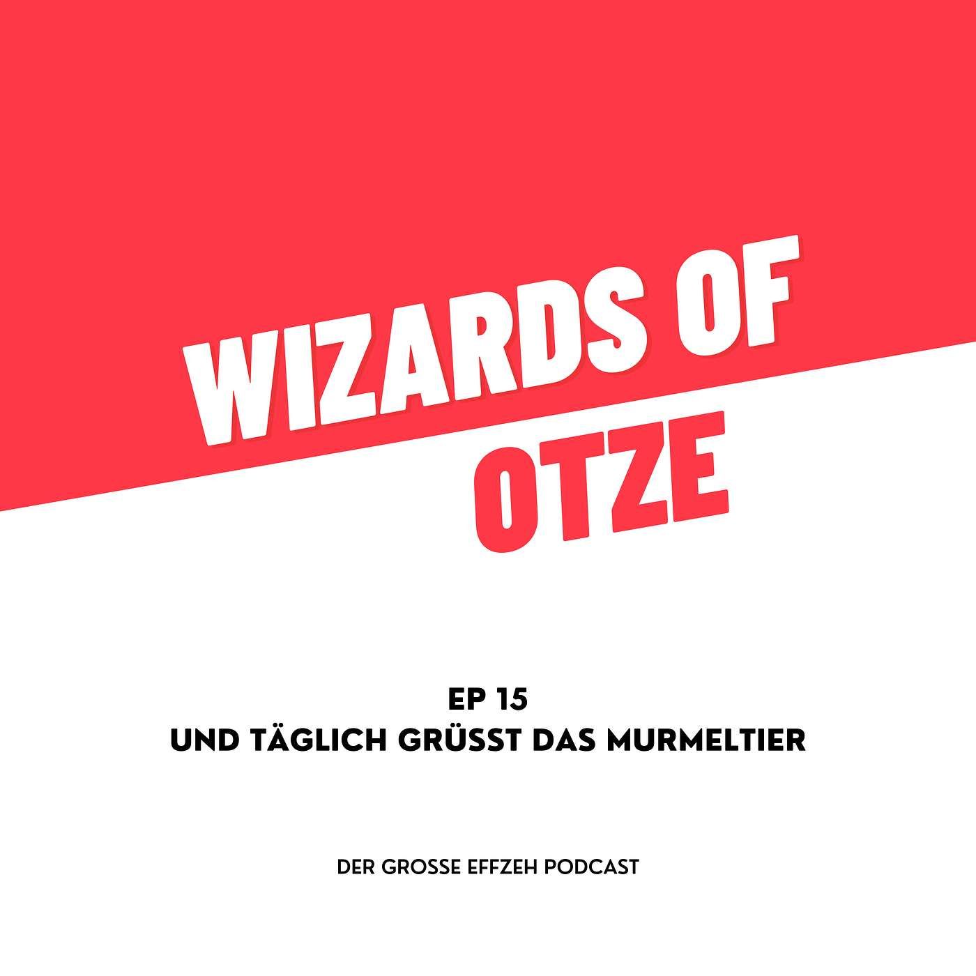 EP 15 | Und täglich grüsst das Murmeltier