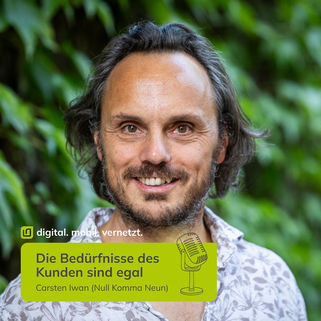 #95: Carsten Iwan - Die Bedürfnisse des Kunden sind egal
