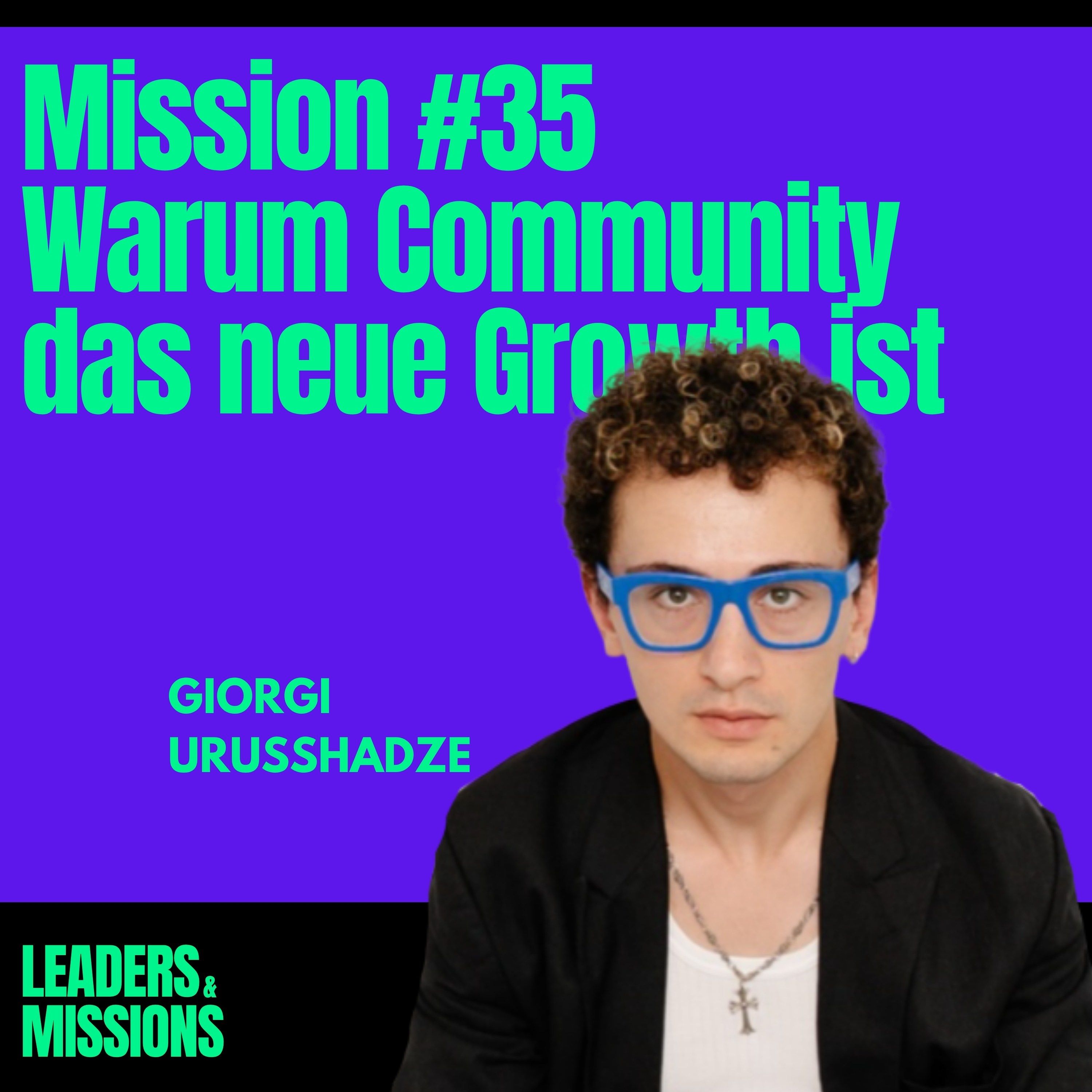 Mission #35: Warum Community das neue Growth ist