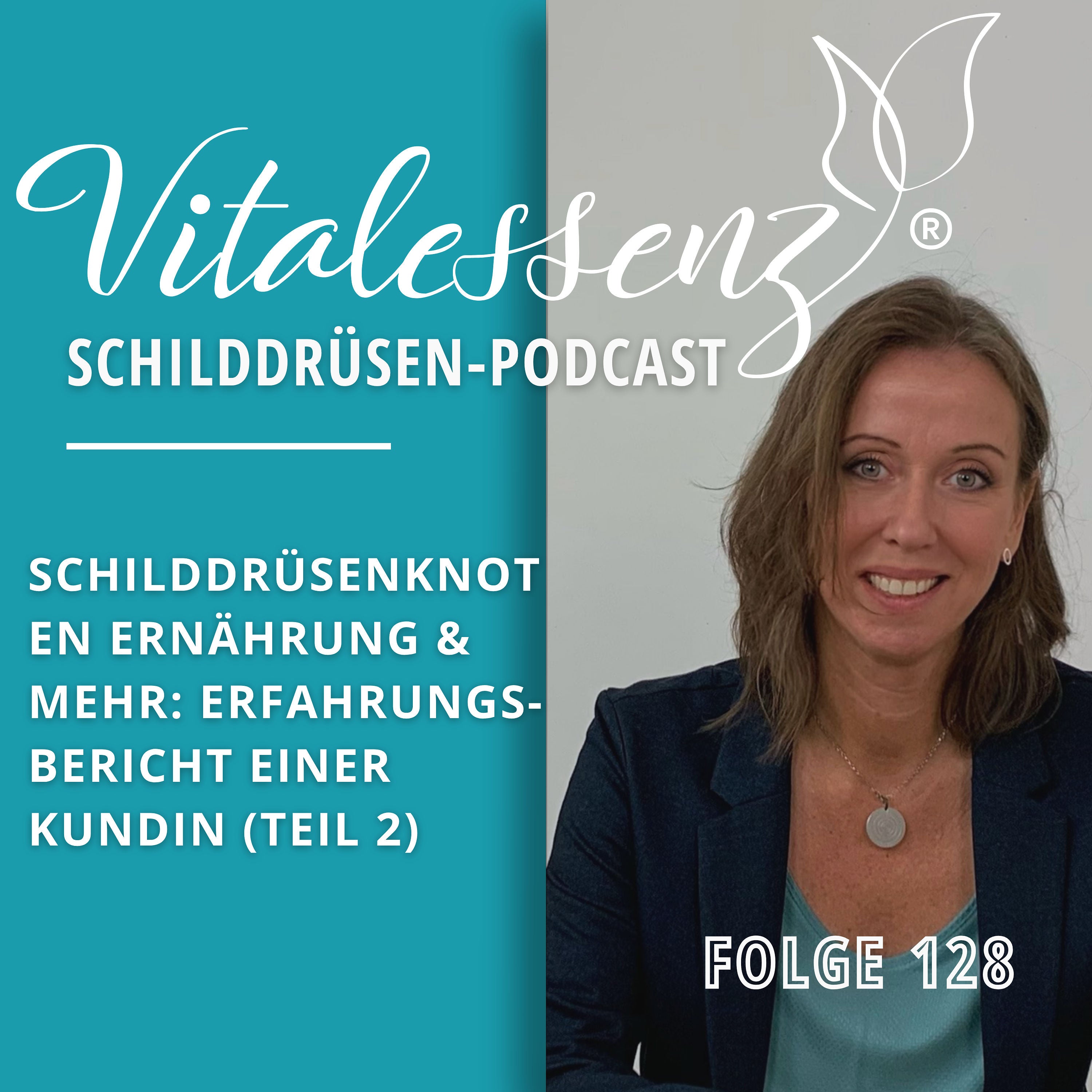 #128 Schilddrüsenknoten Ernährung & mehr