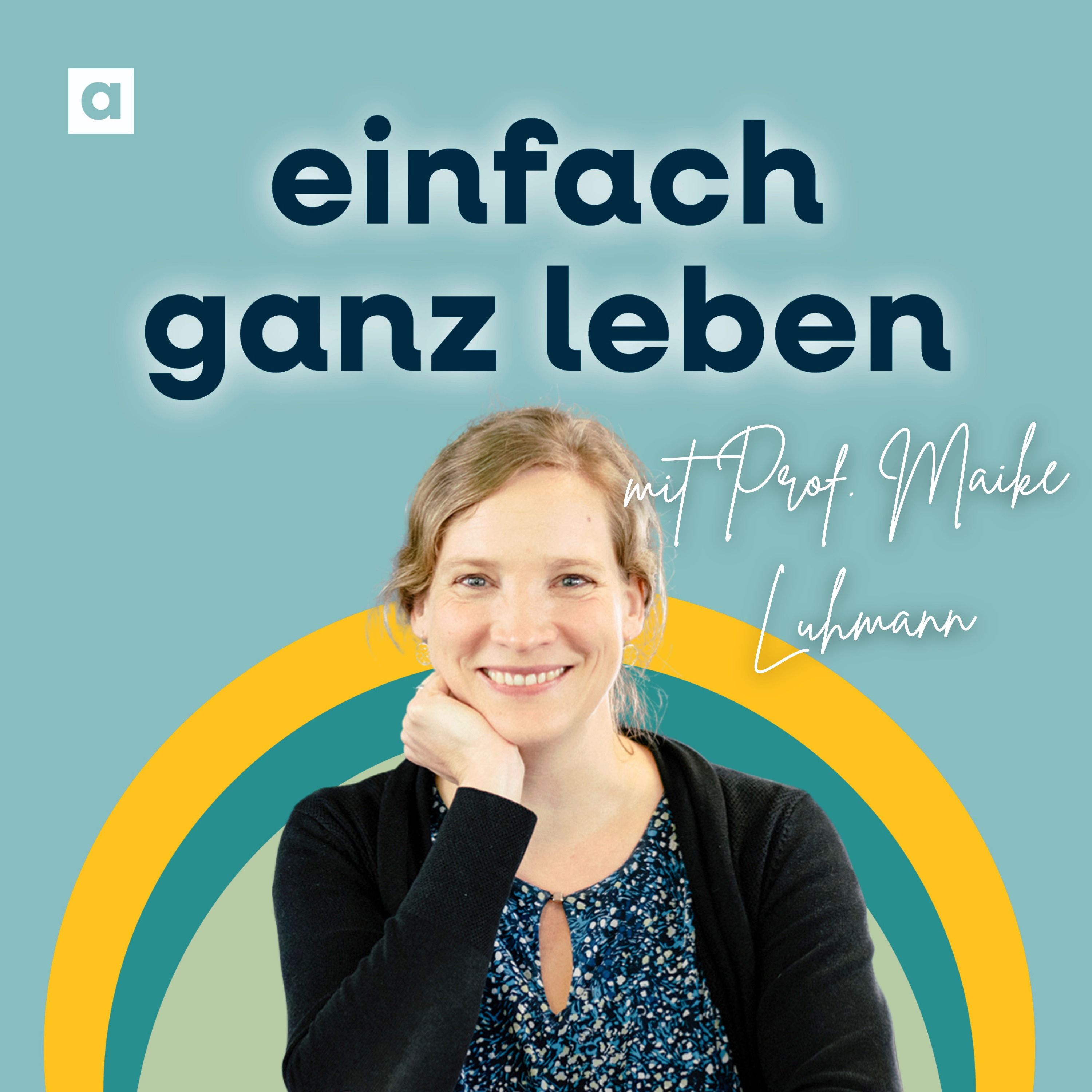 Einsamkeit verstehen und überwinden mit Prof. Maike Luhmann