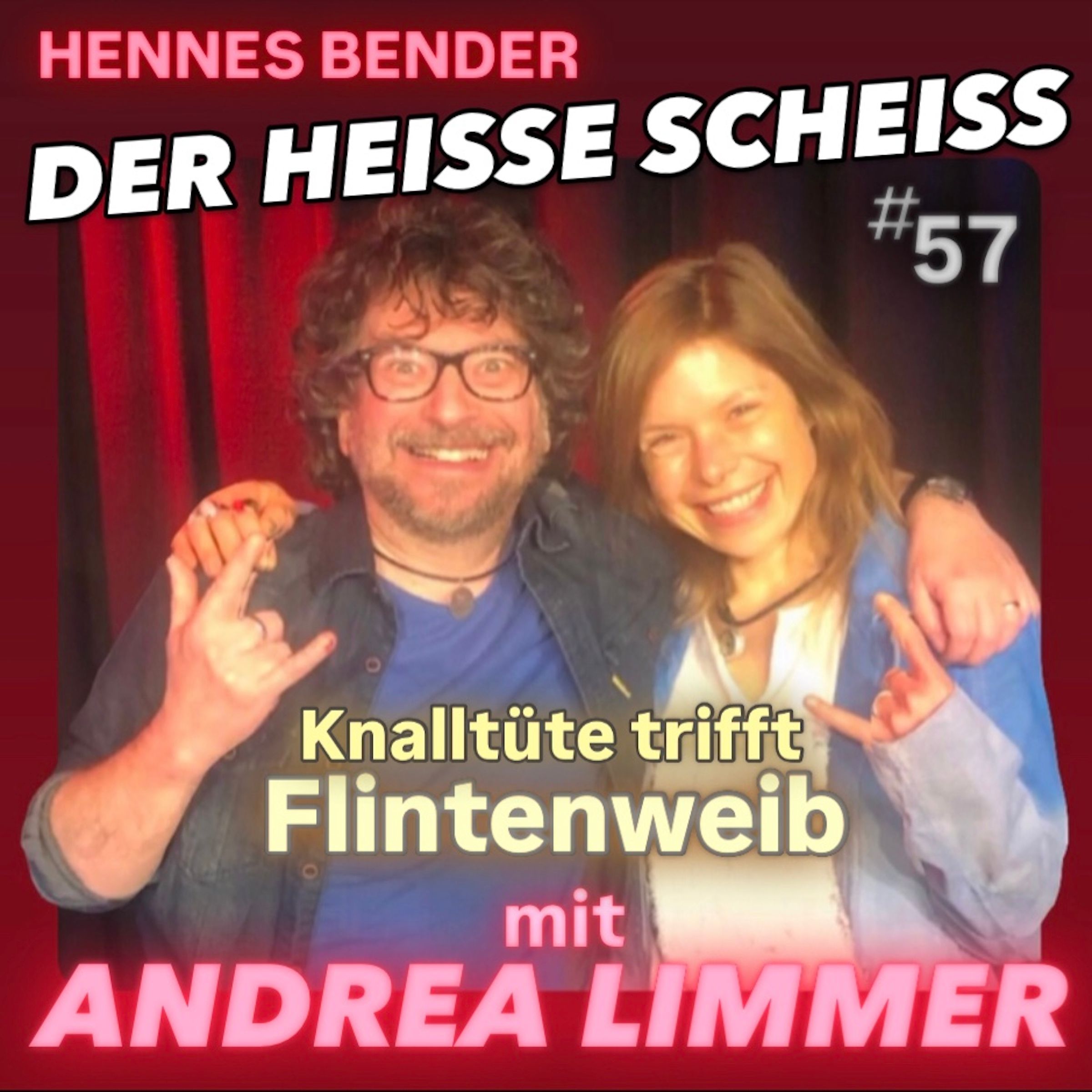 Knalltüte trifft Flintenweib mit Andrea Limmer #57