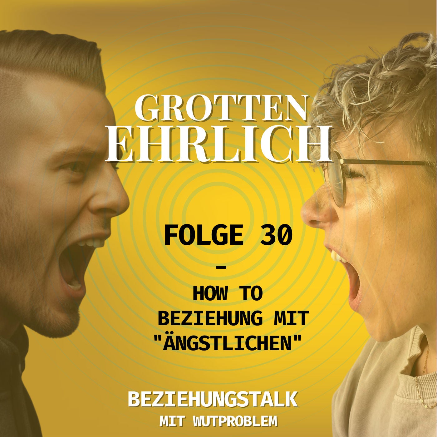 Folge 30 - HOW TO Beziehung mit "Ängstlichen"