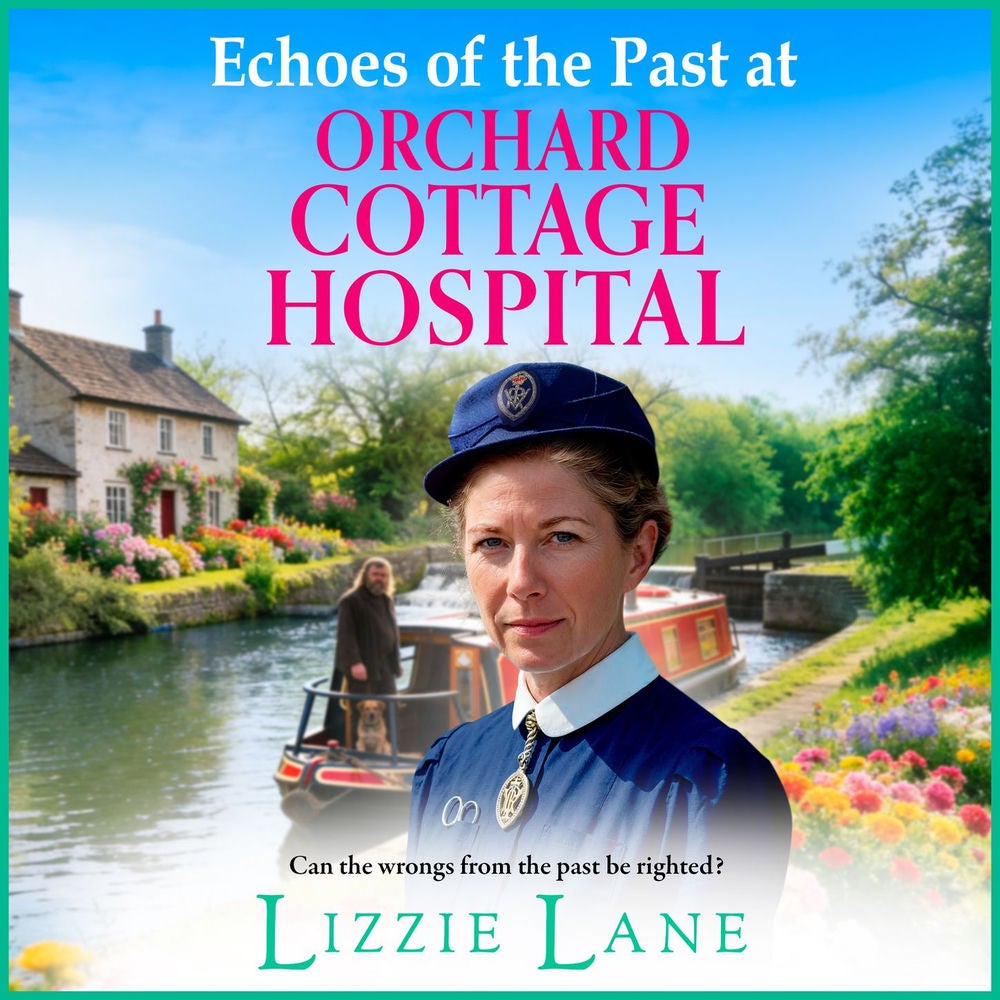 Echoes of the Past at Orchard Cottage Hospital - Orchard Cottage Hospital, Book 4