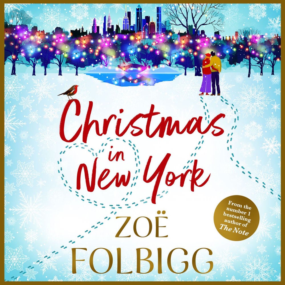 Christmas in New York - The festive, feel-good read from NUMBER ONE BESTSELLER Zoë Folbigg