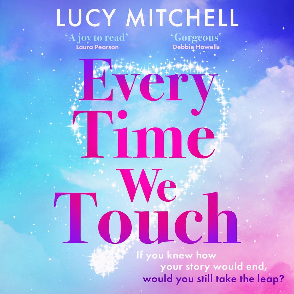 Every Time We Touch - A BRAND NEW uplifting story of love, fate and taking chances for 2026