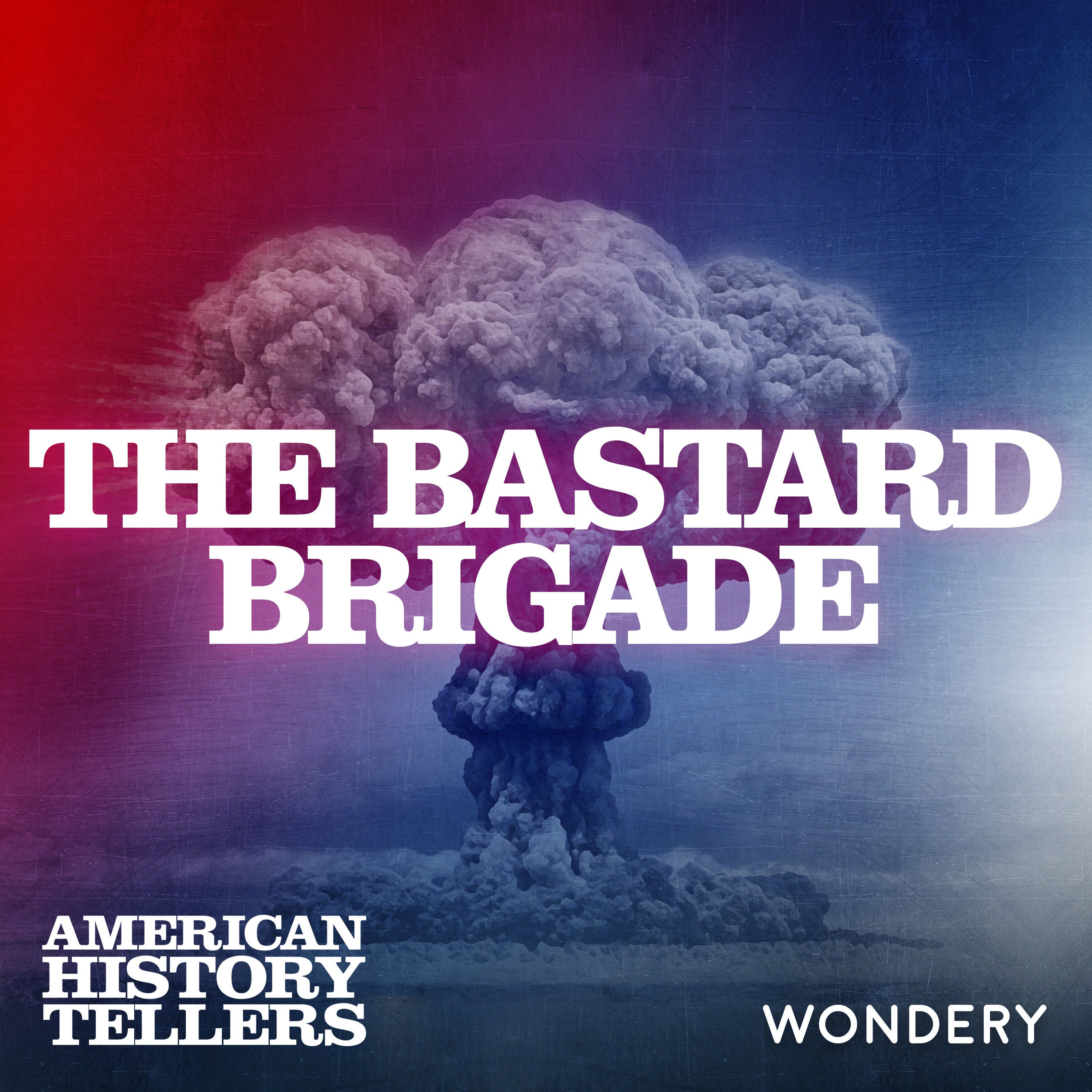 The Bastard Brigade - The Juice | 2