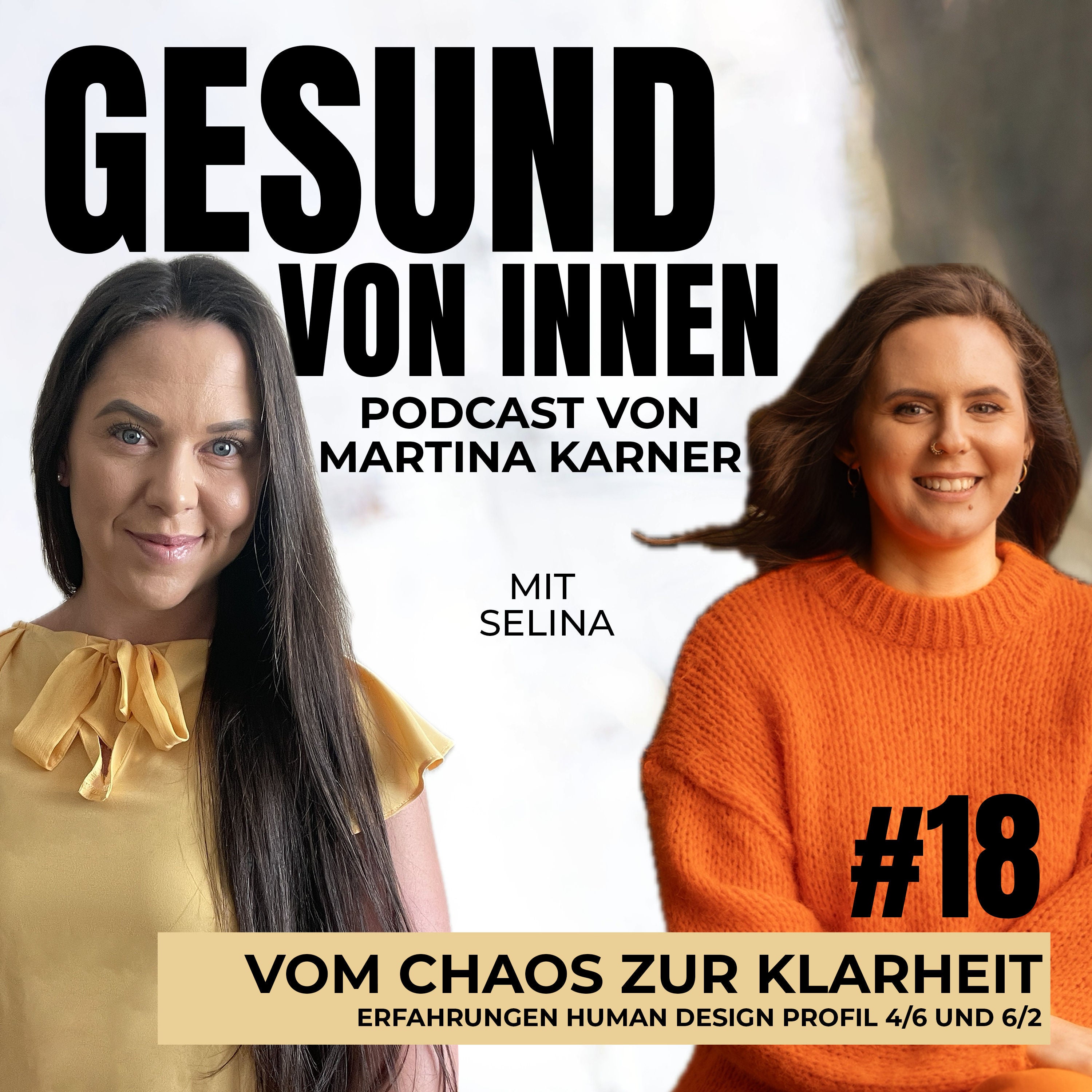 Vom Chaos zur Klarheit: Erfahrungen Human Design Profil 4/6 und 6/2 - mit Selina